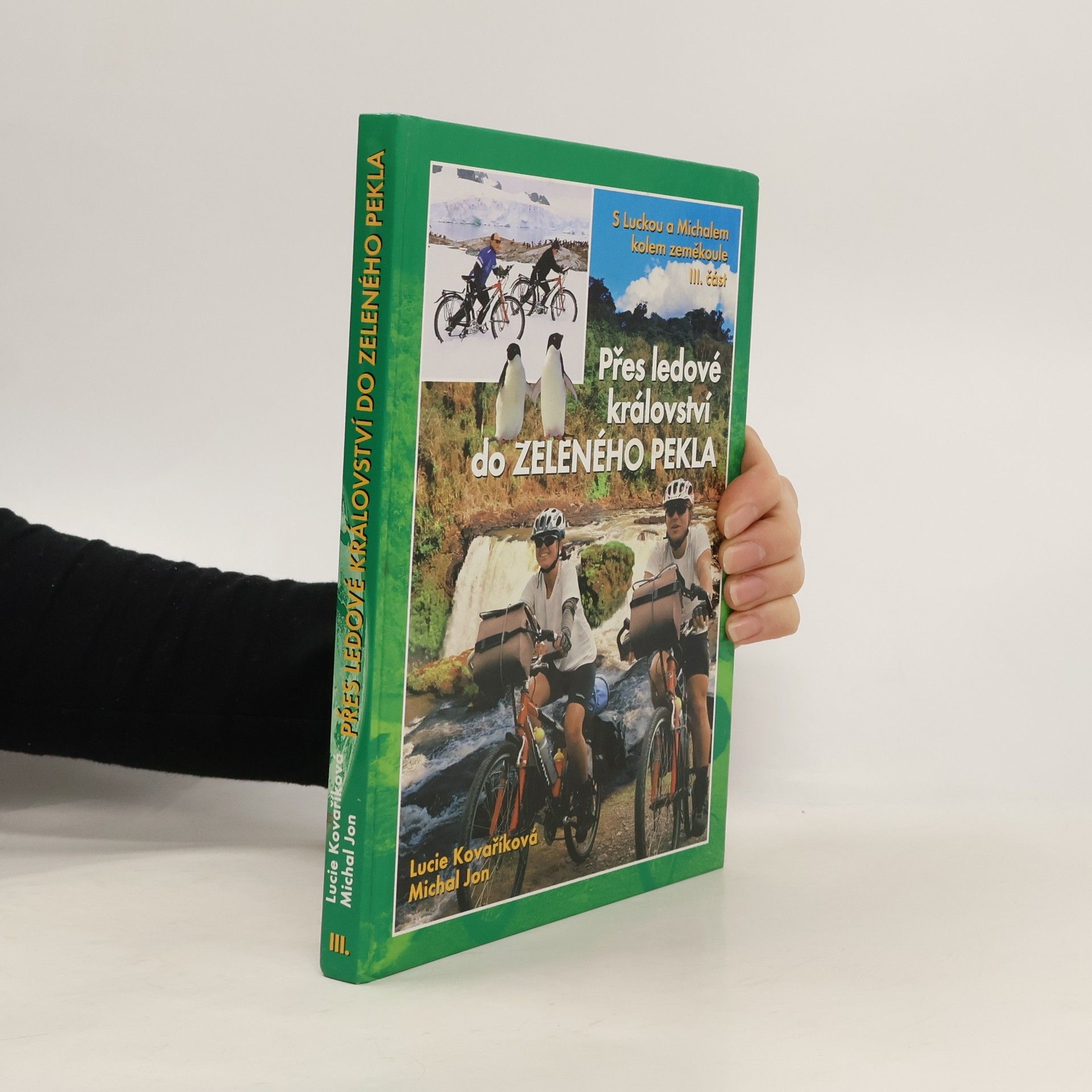 Lucie Kovaříková Přes ledové království do zeleného pekla