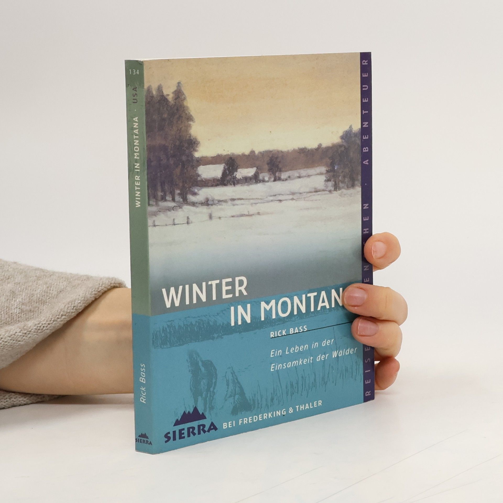 Rick Bass Winter in Montana