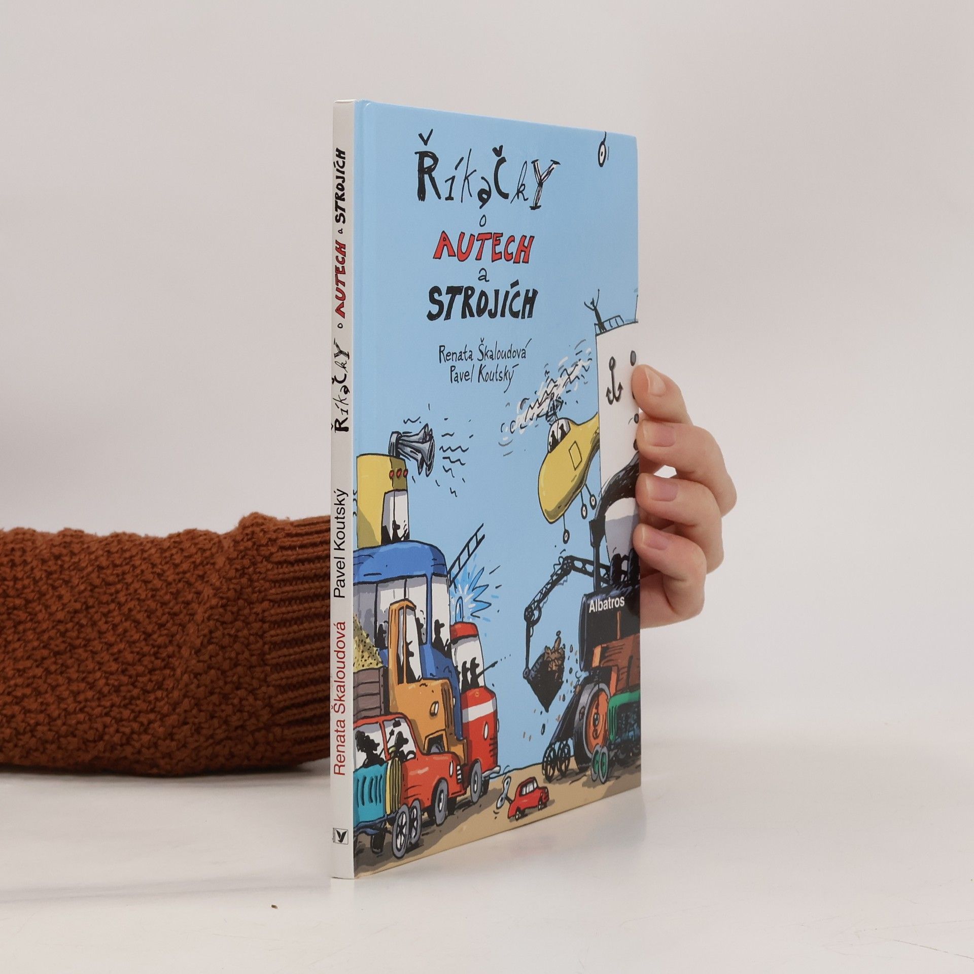 Renata Škaloudová Říkačky o autech a strojích