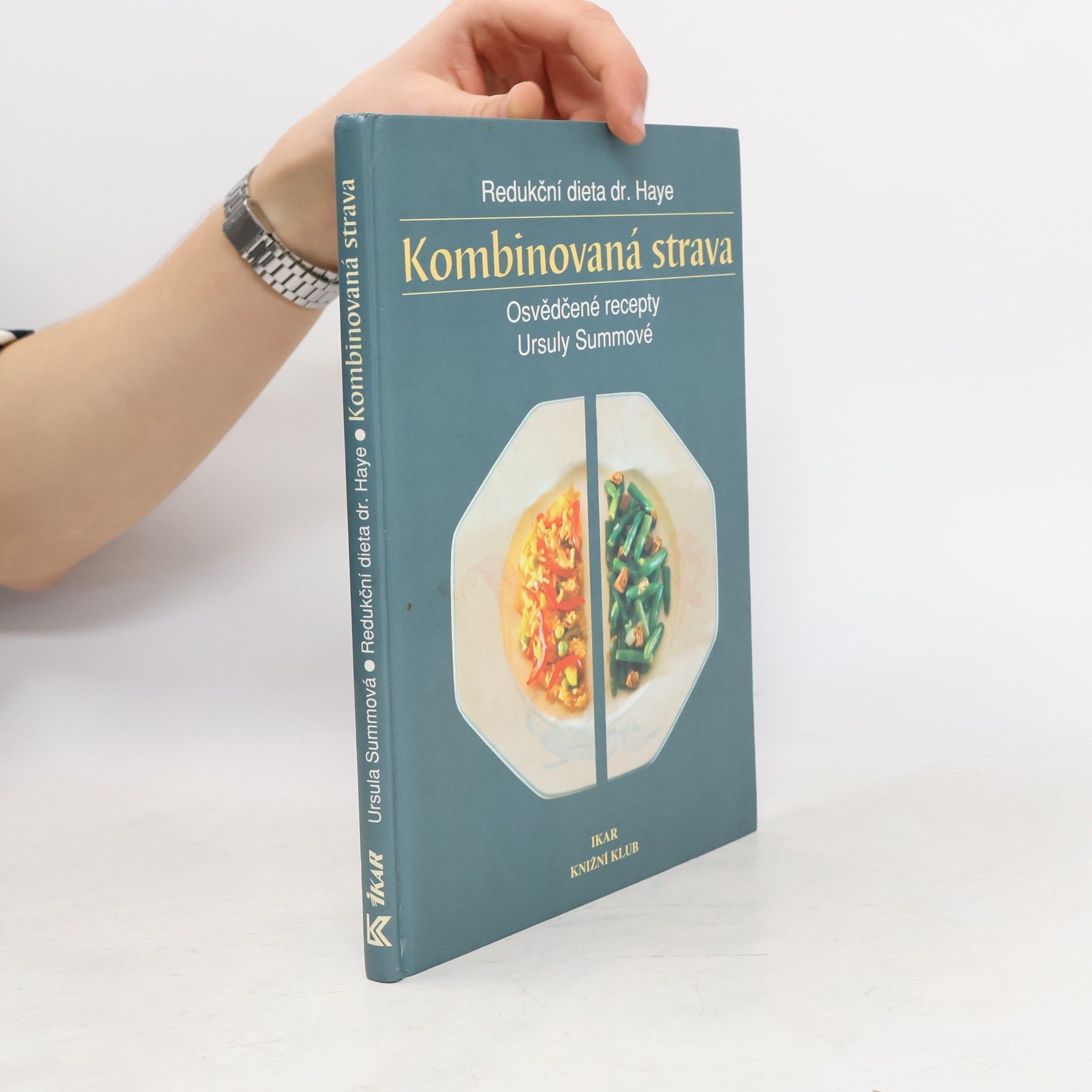 Ursula Summová Kombinovaná strava : redukční dieta dr. Haye