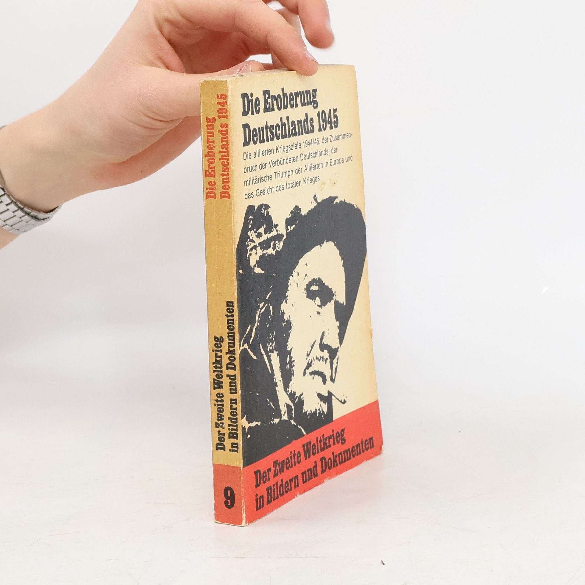 Hans-Adolf Jacobsen Die Eroberung Deutschlands 1945