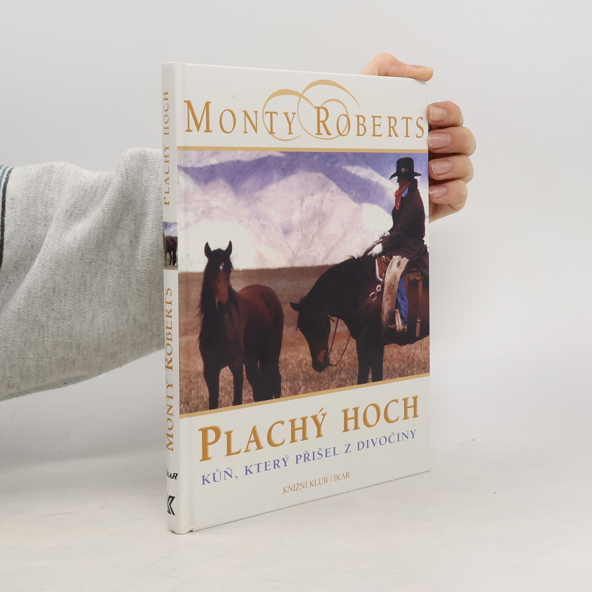 Plachý hoch. Kůň, který přišel z divočiny