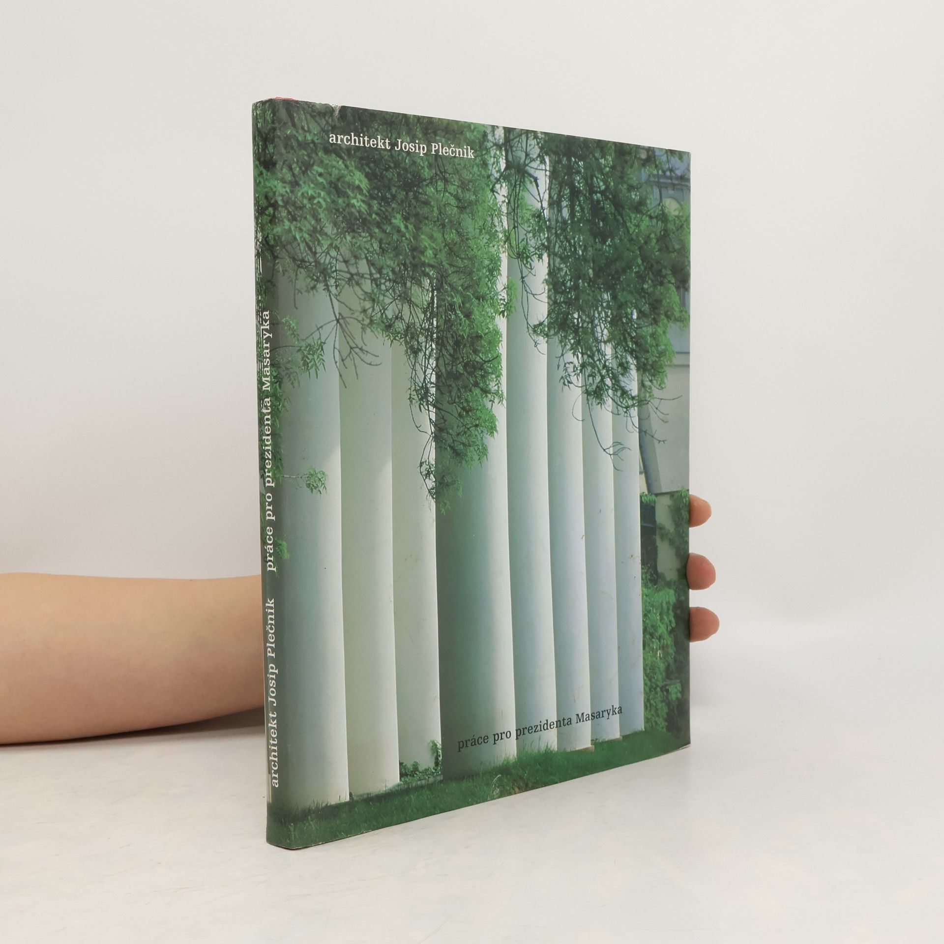 Architekt Josip Plečnik. Práce pro prezidenta Masaryka