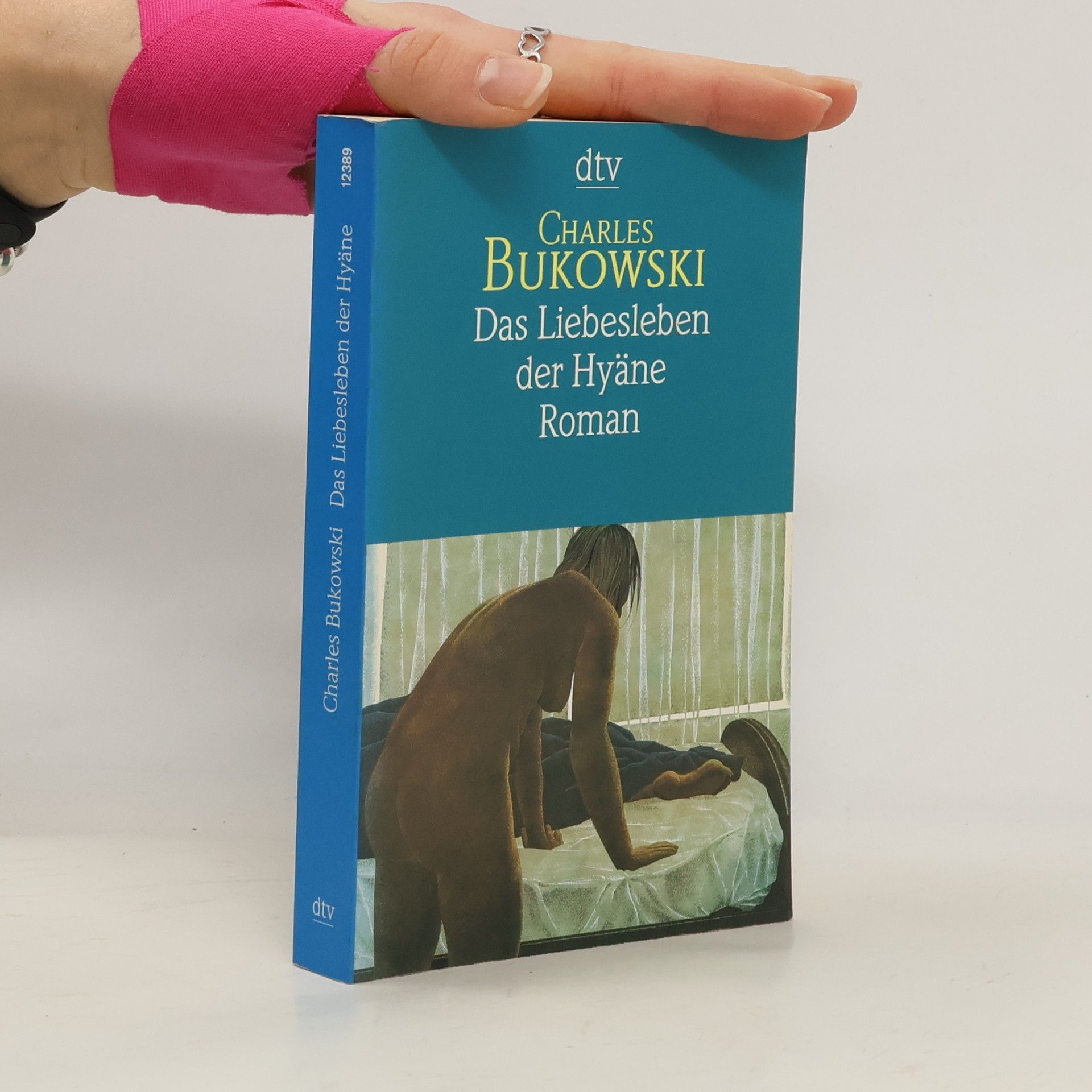 Charles Bukowski Das Liebesleben der Hyäne