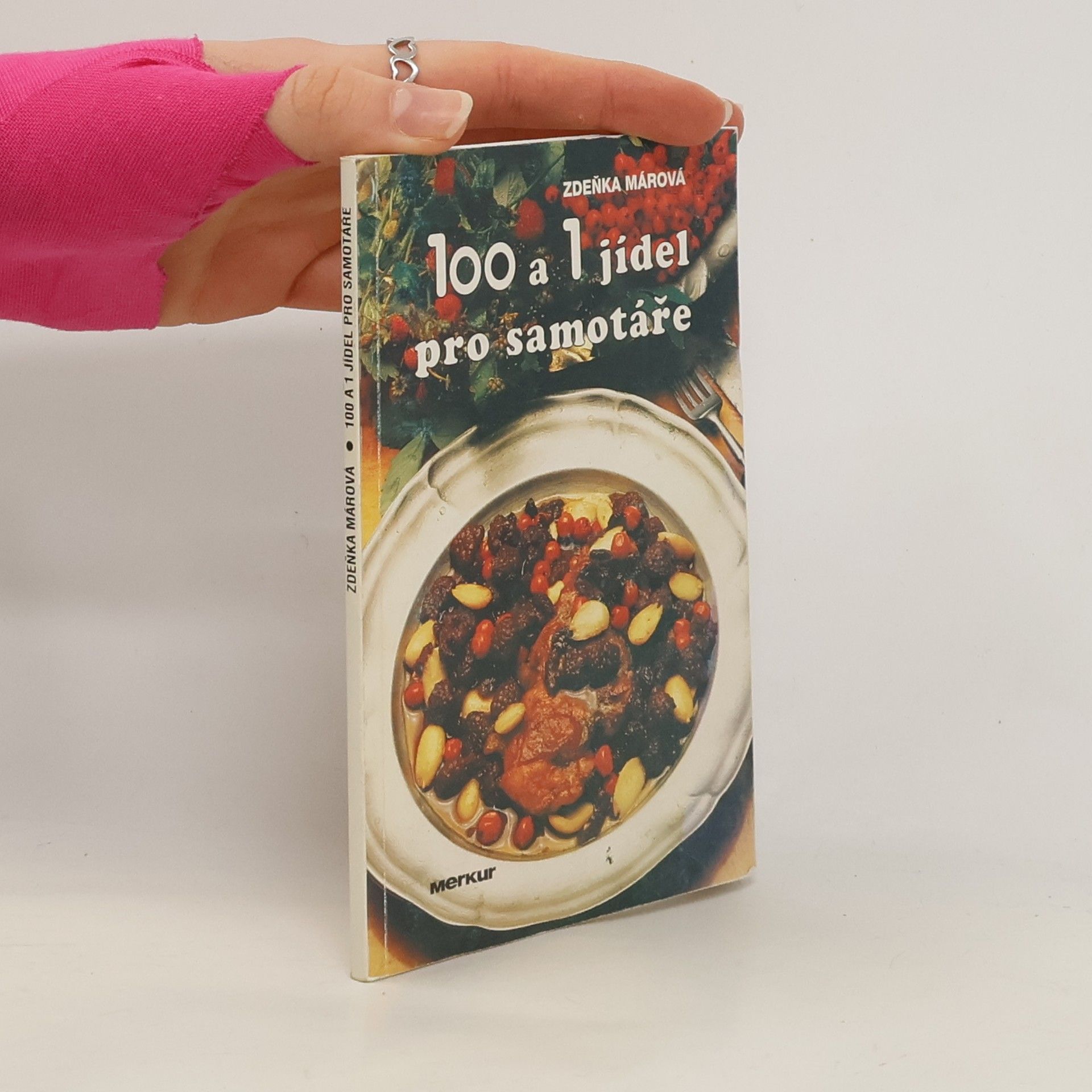 Zdeňka Márová 100 a 1 jídel pro samotáře