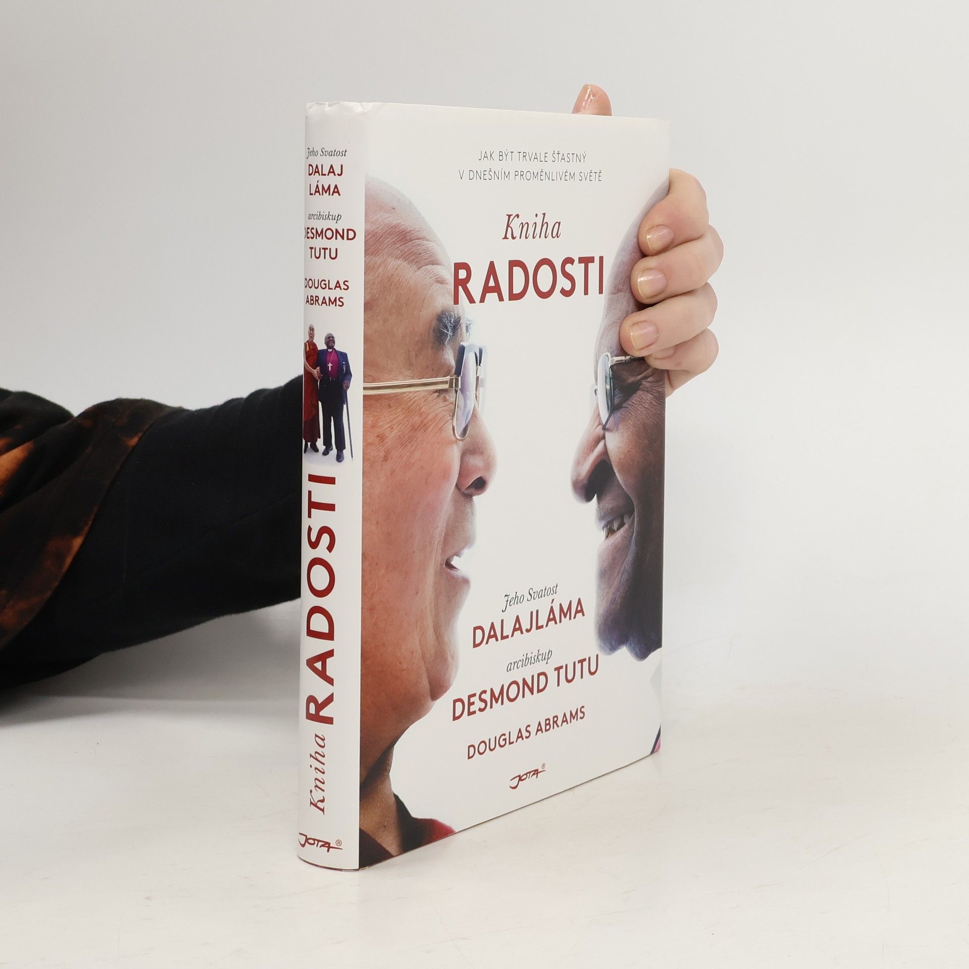 Douglas Carlton Abrams Kniha radosti : jak být trvale šťastný v dnešním proměnlivém světě