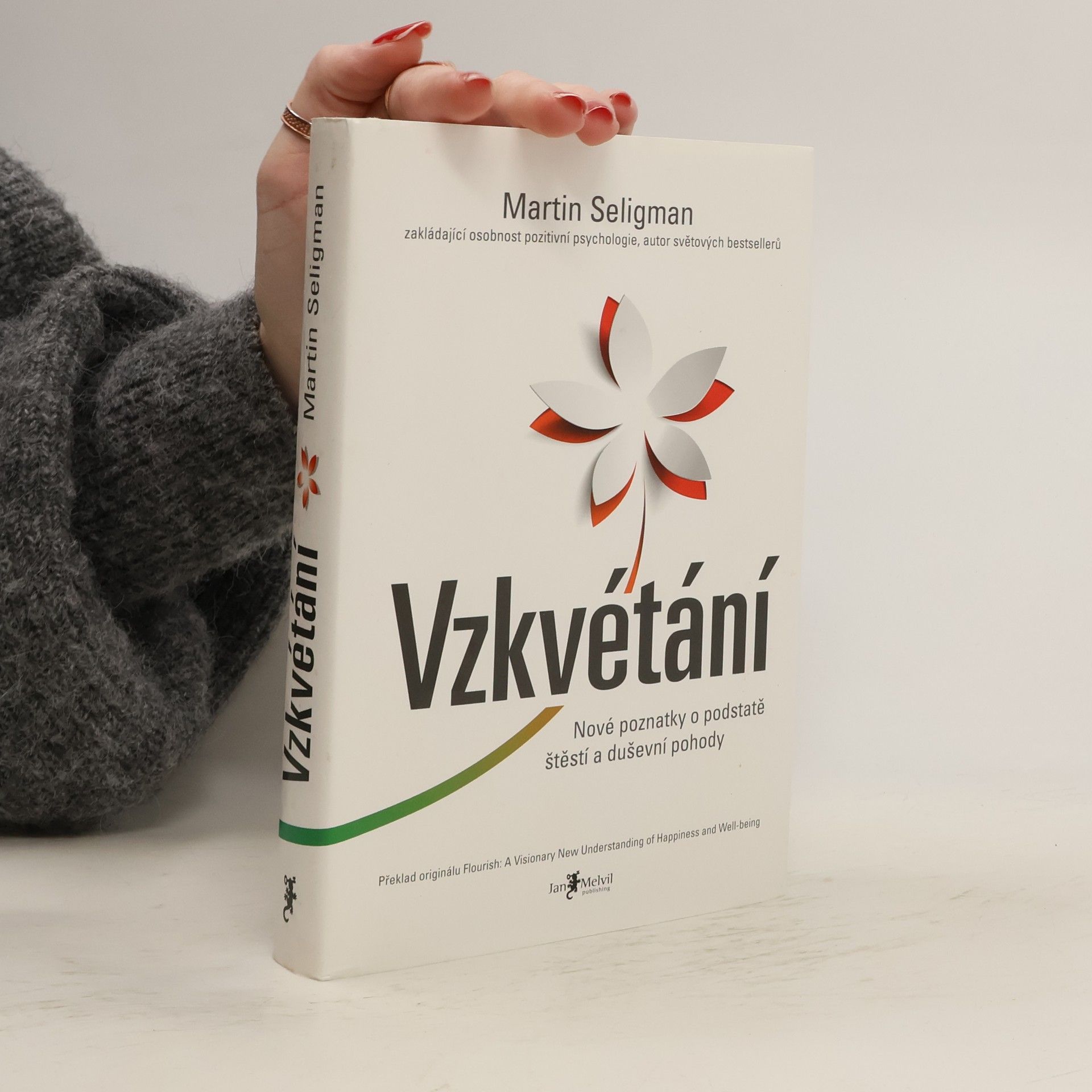 Martin Seligman Vzkvétání. Nové poznatky o podstatě štěstí a duševní pohody