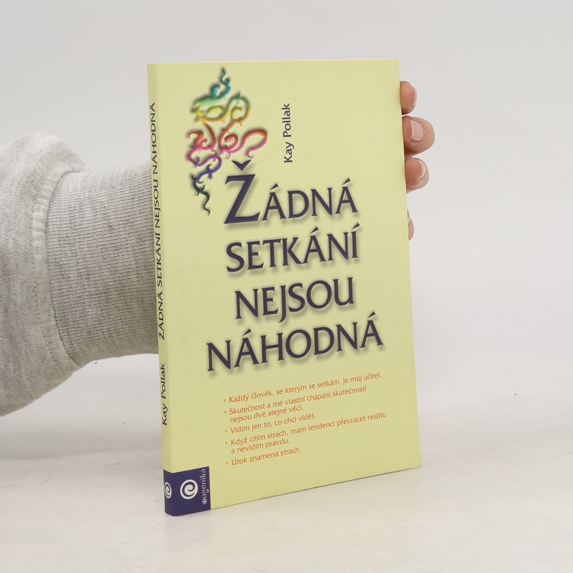 Kay Pollak Žádná setkání nejsou náhodná