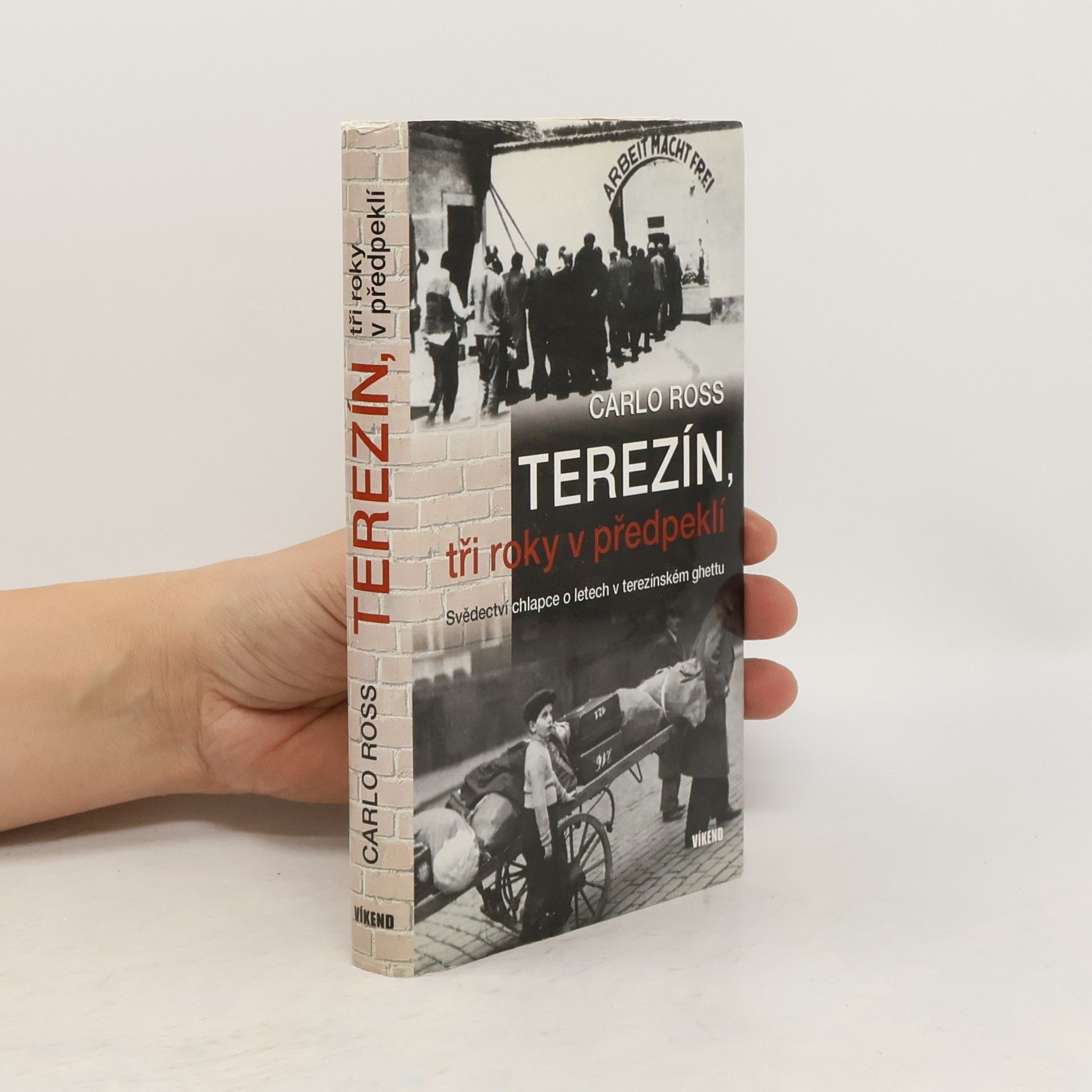 Carlo Ross Terezín, tři roky v předpeklí