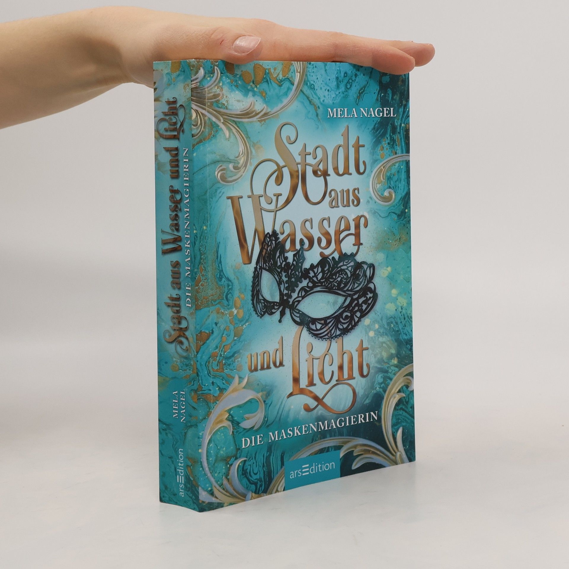 Stadt aus Wasser und Licht - Die Maskenmagierin (Stadt aus Wasser und Licht 1)