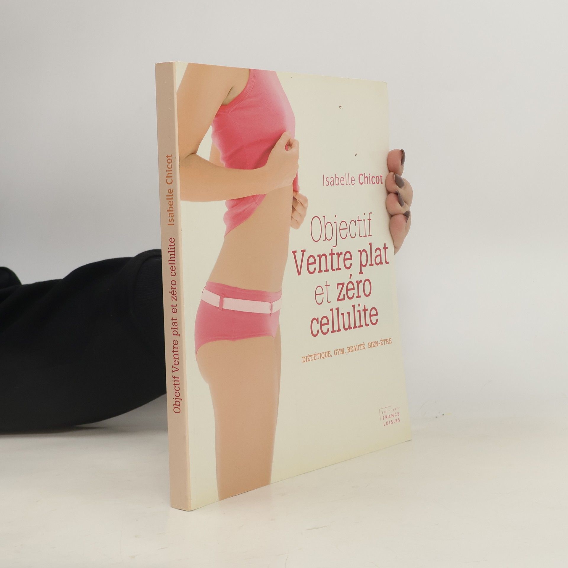 Isabelle Chicot Objectif Ventre Plat et Zéro Cellulite