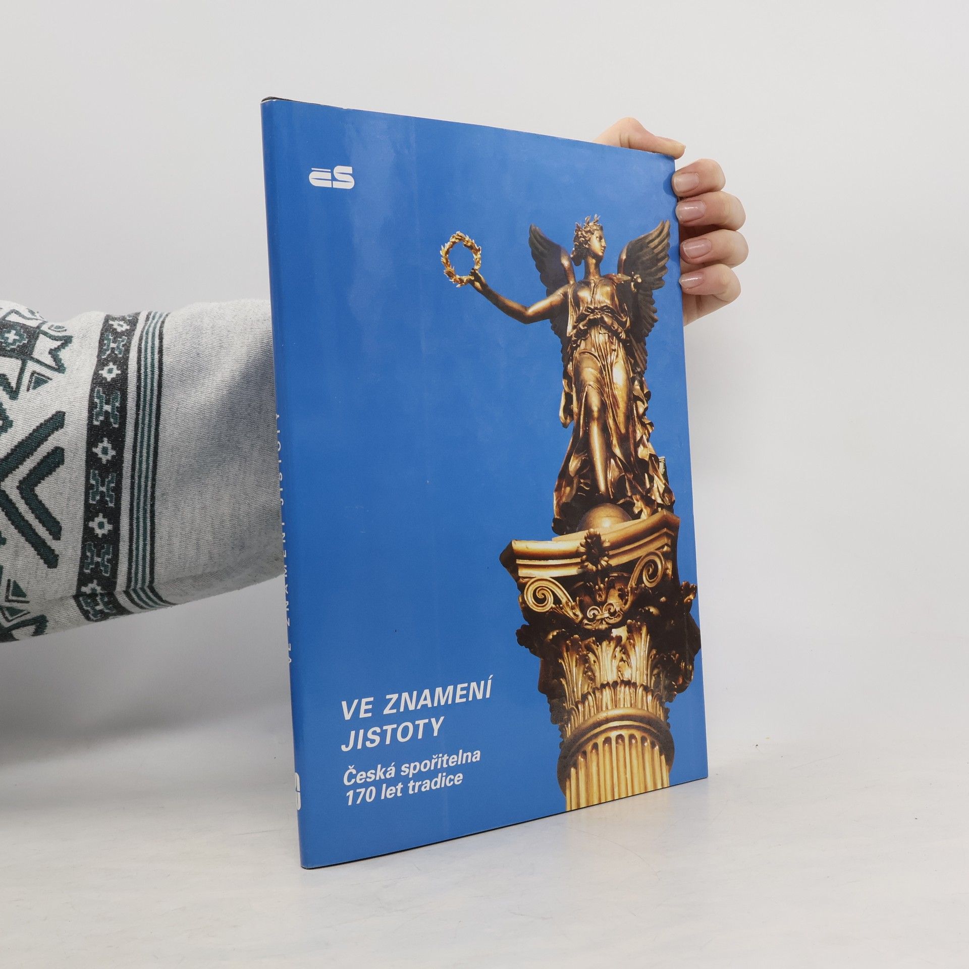 Ve znamení jistoty : česká spořitelna 170 let tradice