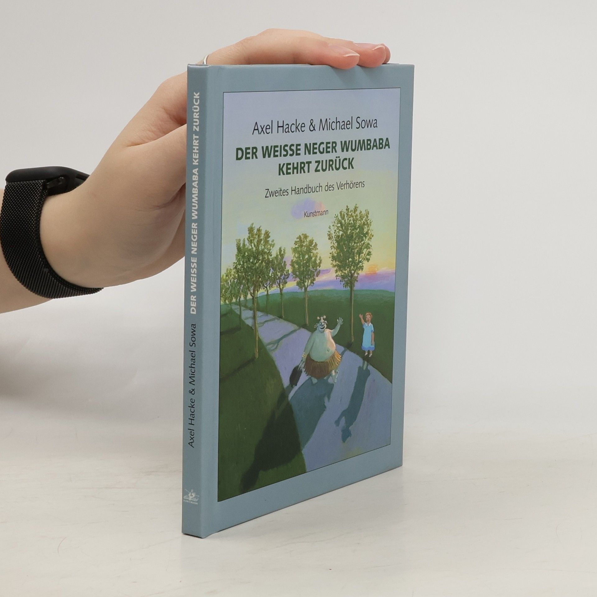 Axel Hacke Der weiße Neger Wumbaba kehrt zurück