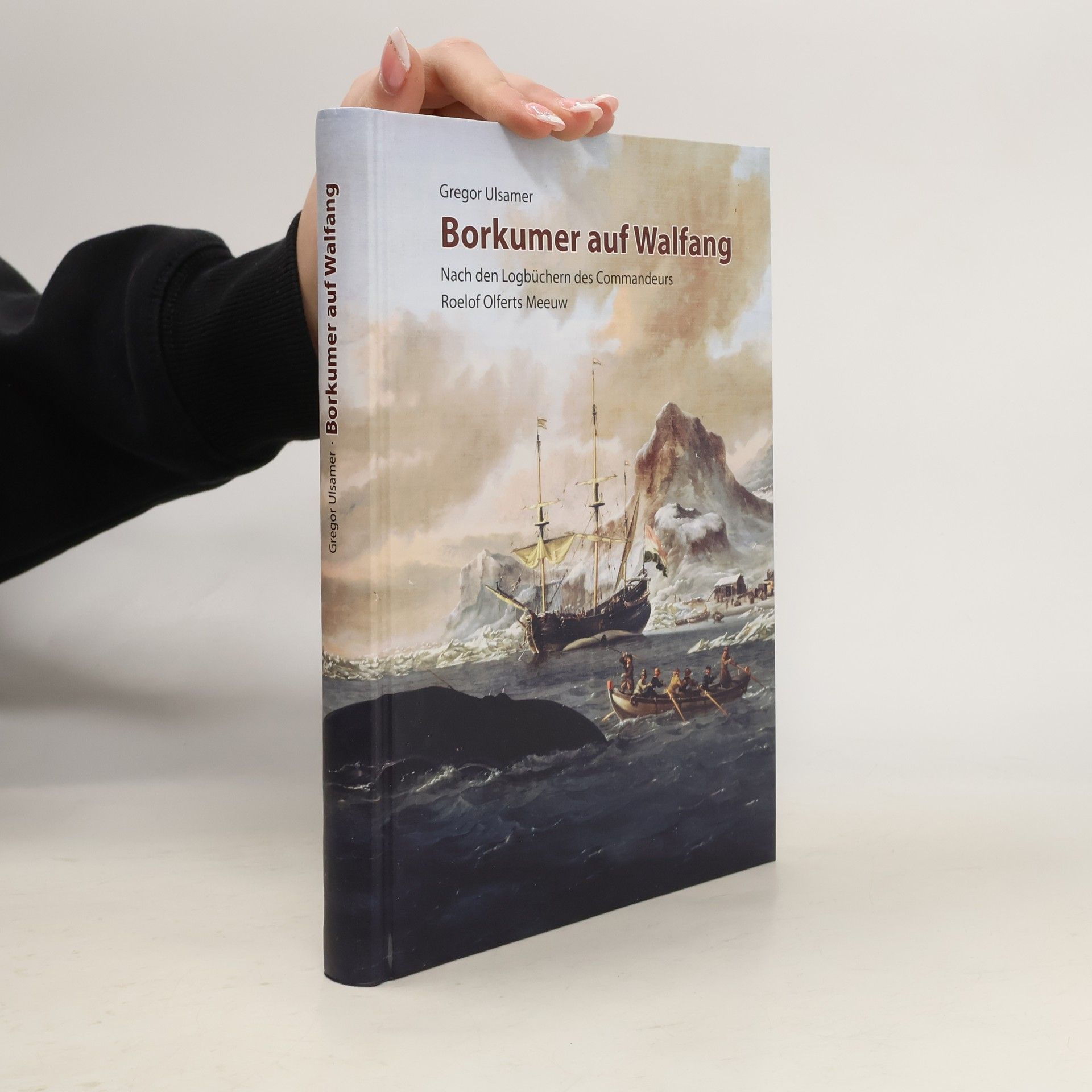 Gregor Ulsamer Borkumer auf Walfang