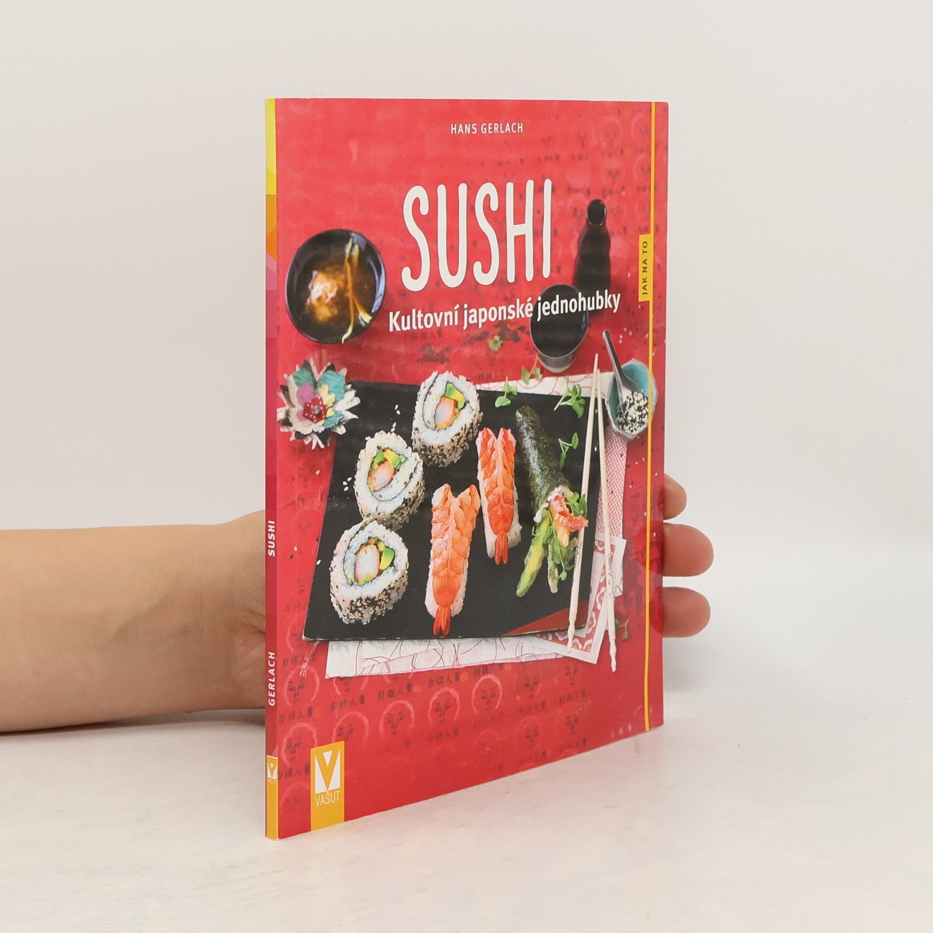 Hans-Martin Gerlach Sushi. Kultovní japonské jednohubky