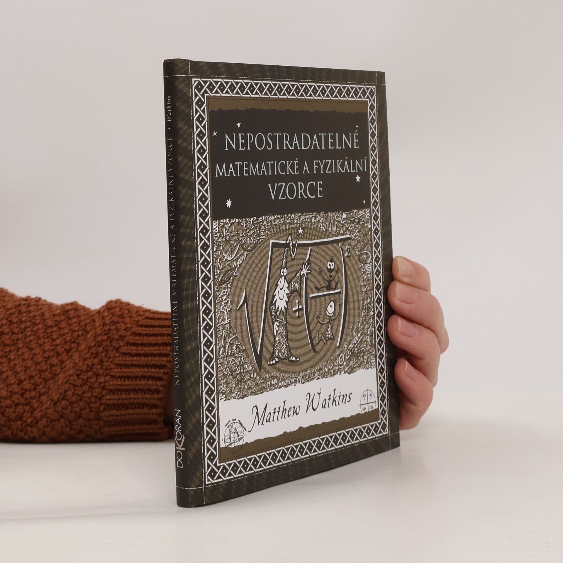 Matthew Watkins Nepostradatelné matematické a fyzikální vzorce