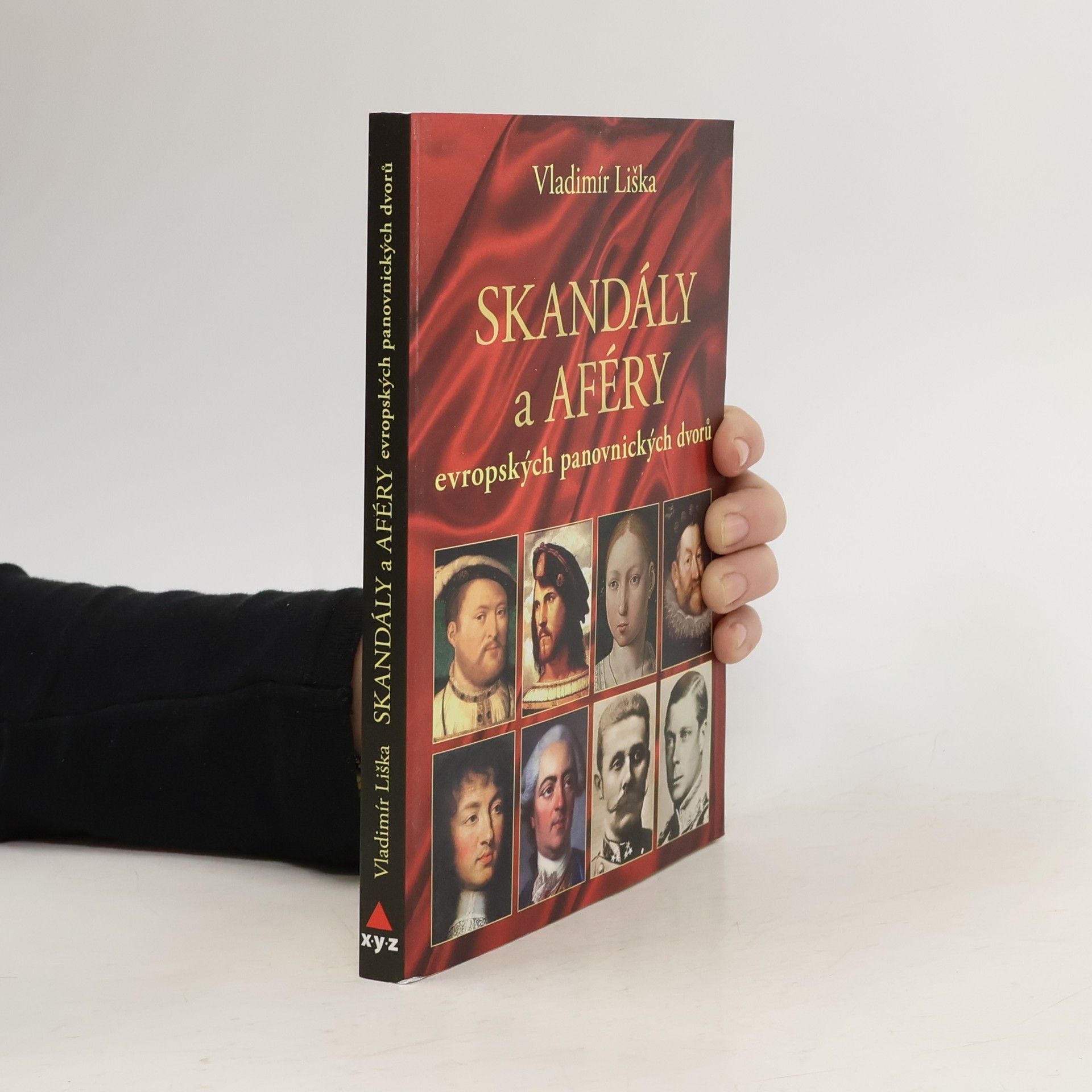 Vladimír Liška Skandály a aféry evropských panovnických dvorů