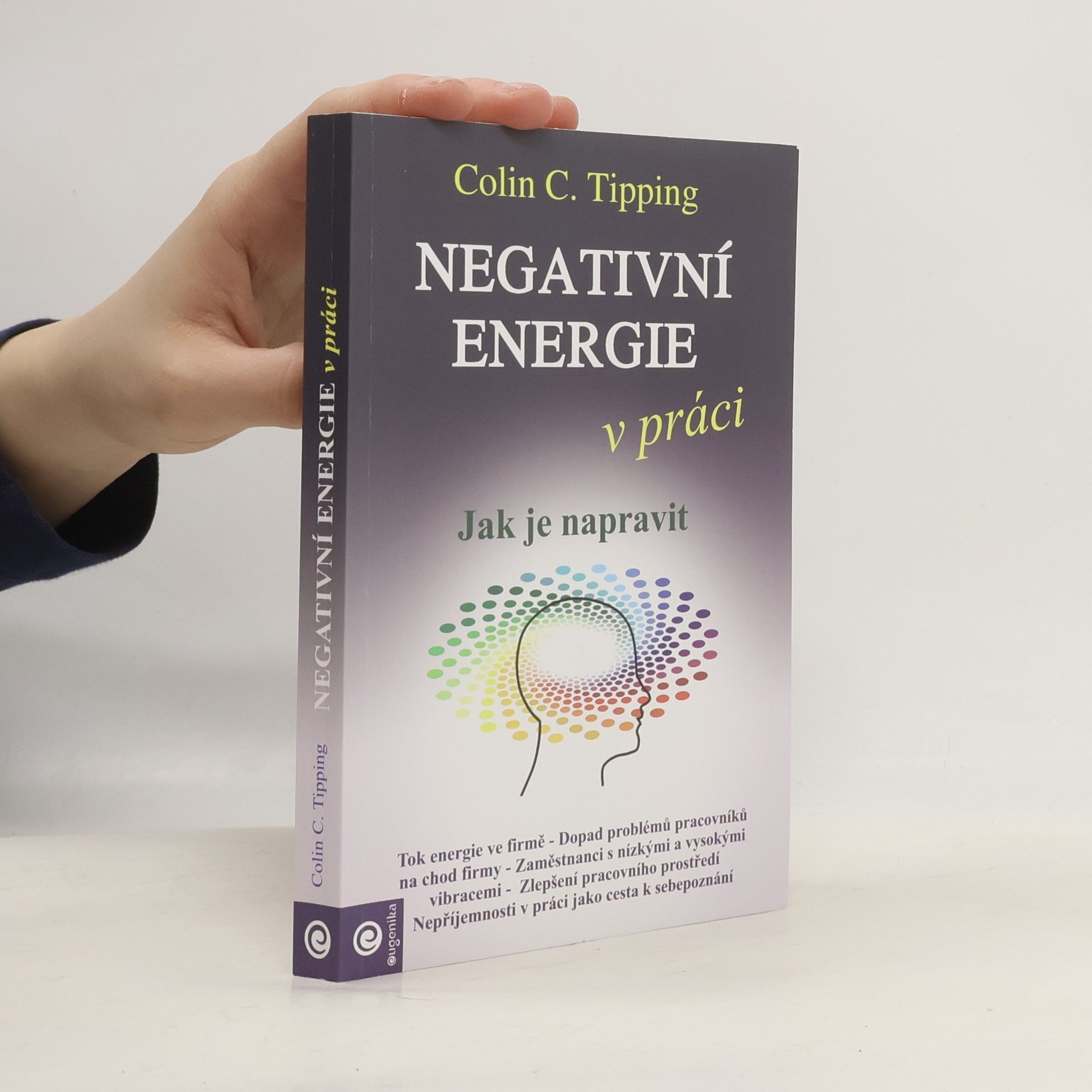 Colin C. Tipping Negativní energie v práci