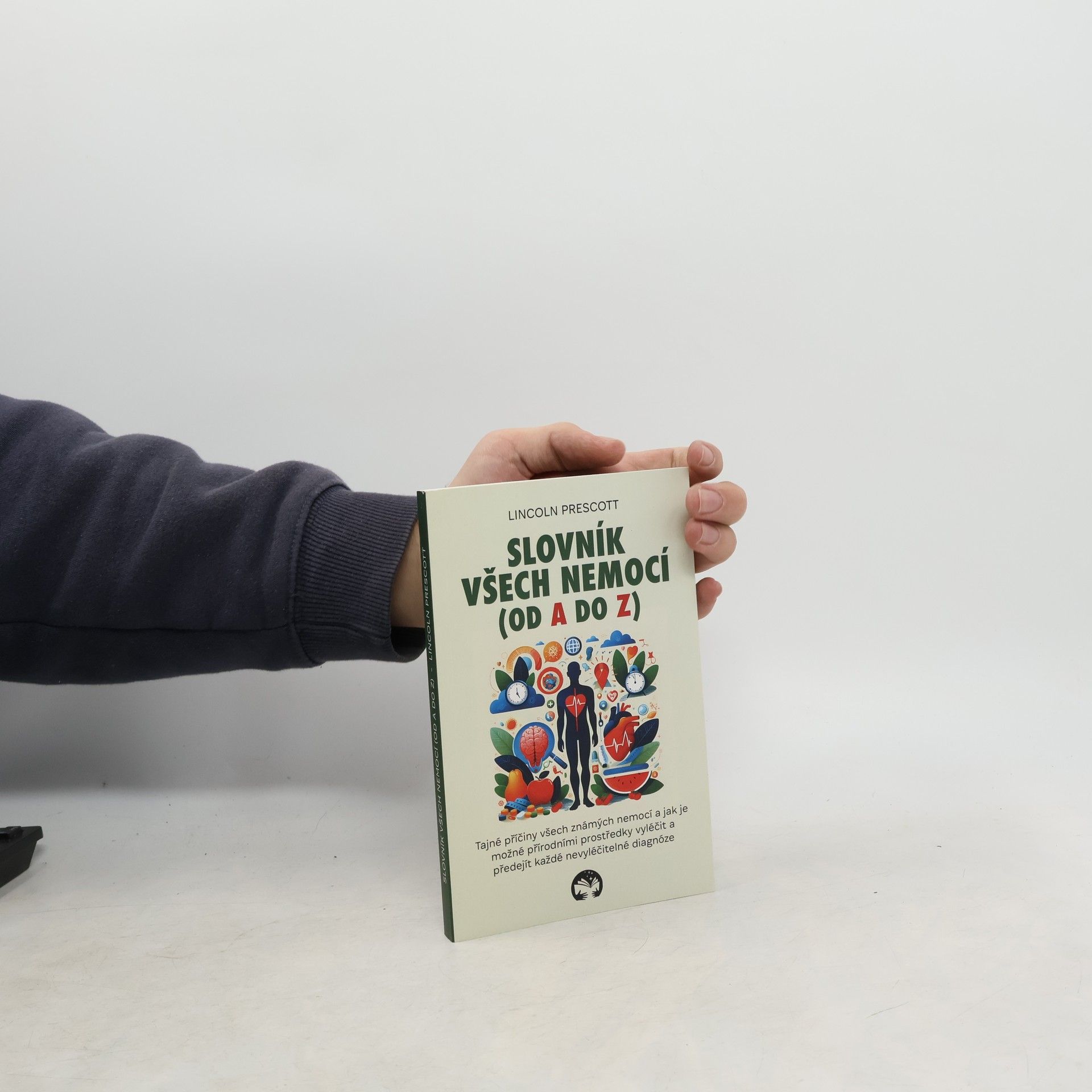 Lincoln Prescott Slovník všech nemocí (od A do Z)