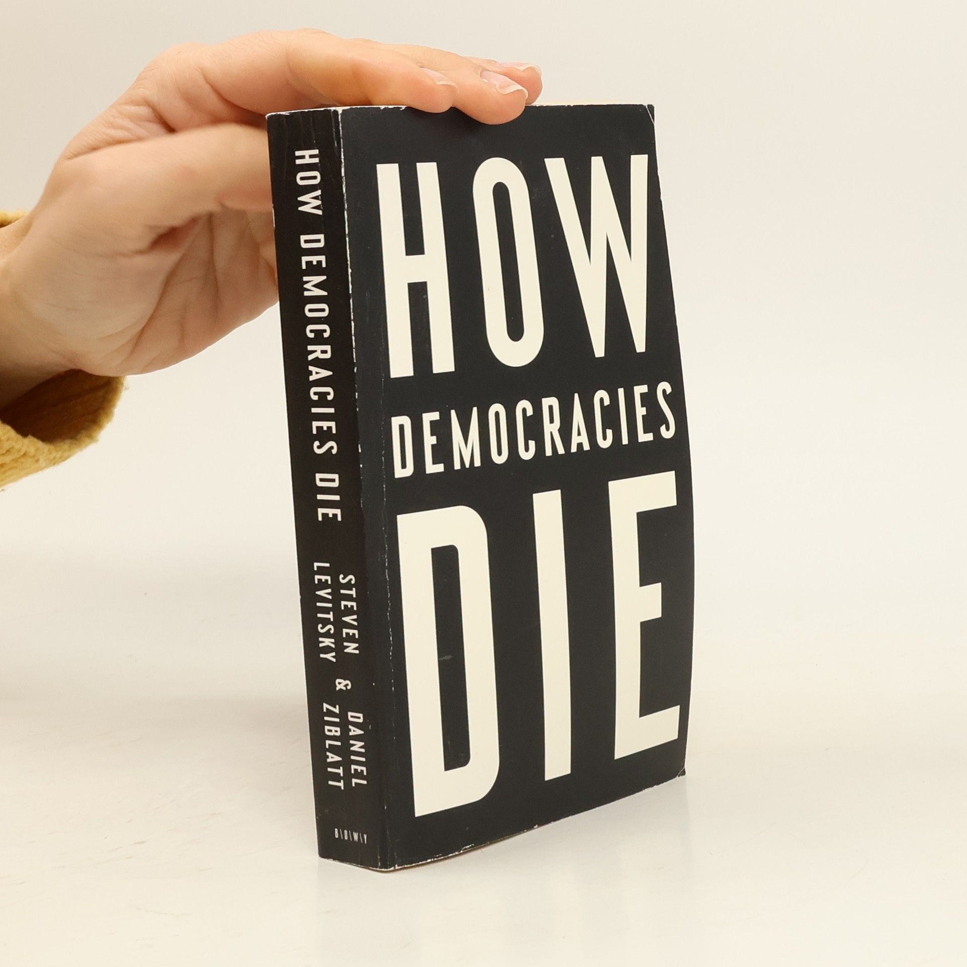 Steven Levitsky How democracies die