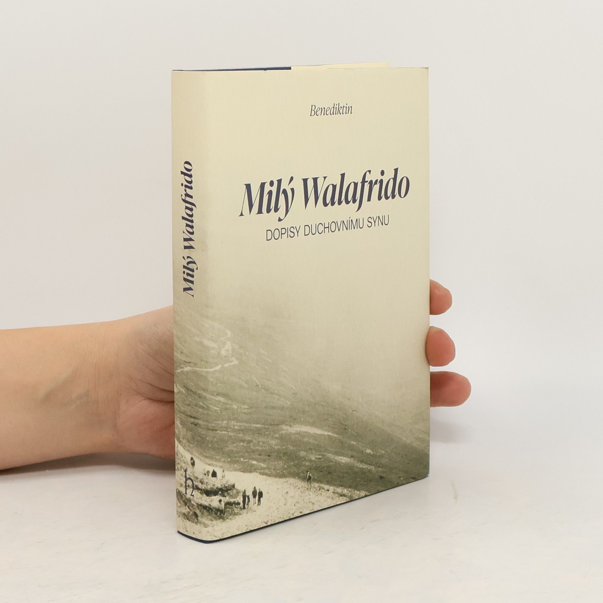 Benedictine monk Milý Walafrido. Dopisy duchovnímu synu
