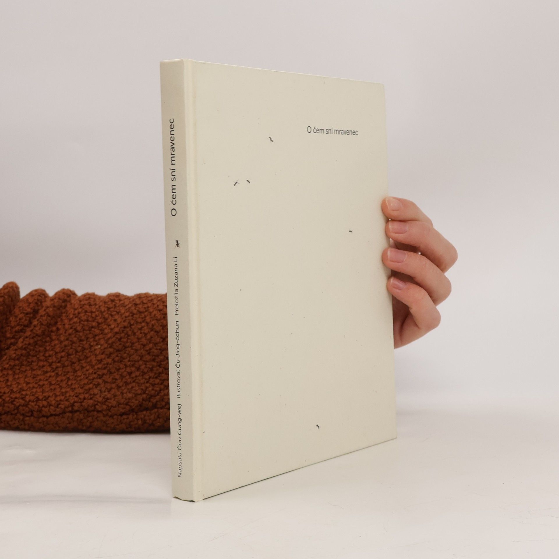 O čem sní mravenec