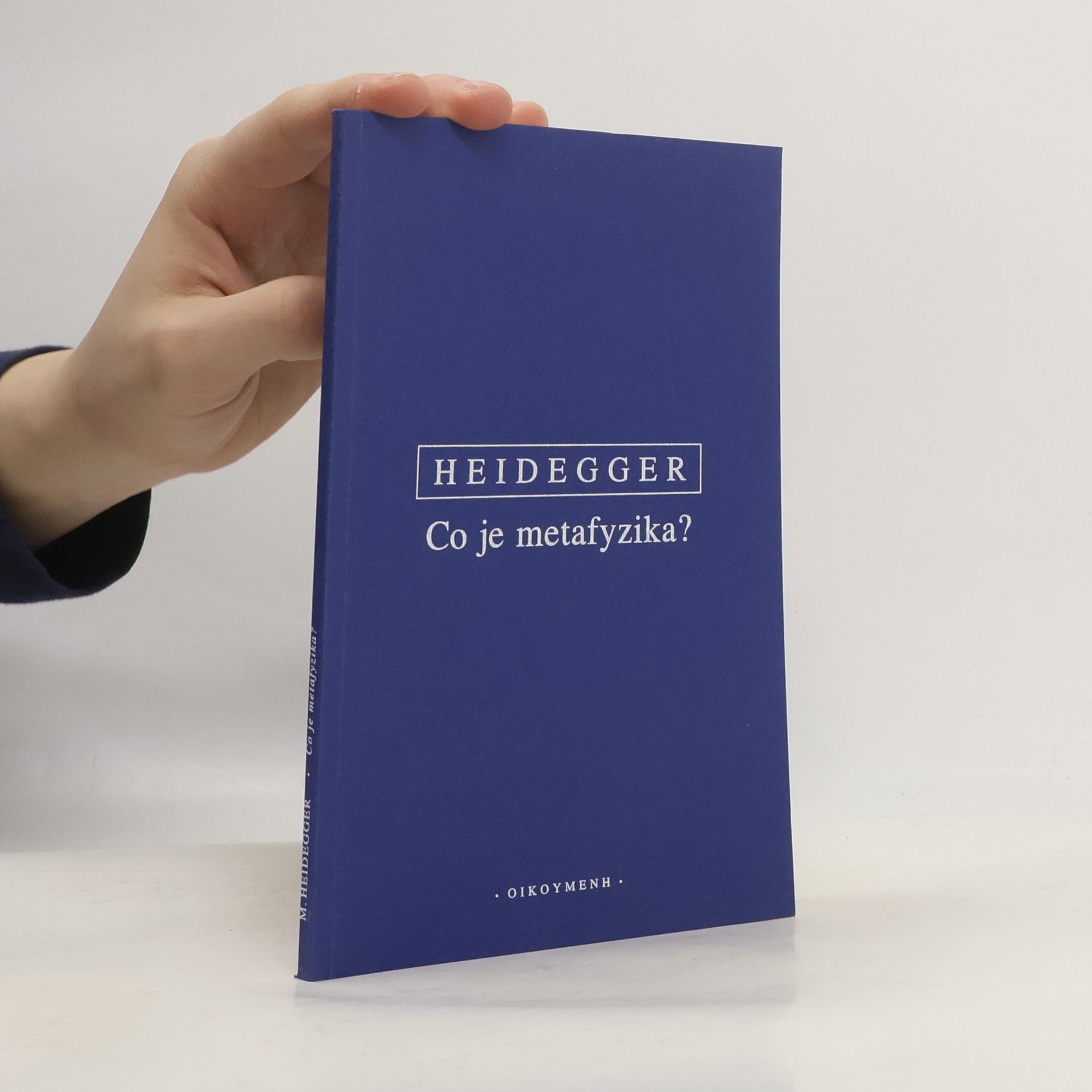 Martin Heidegger Co je metafyzika?