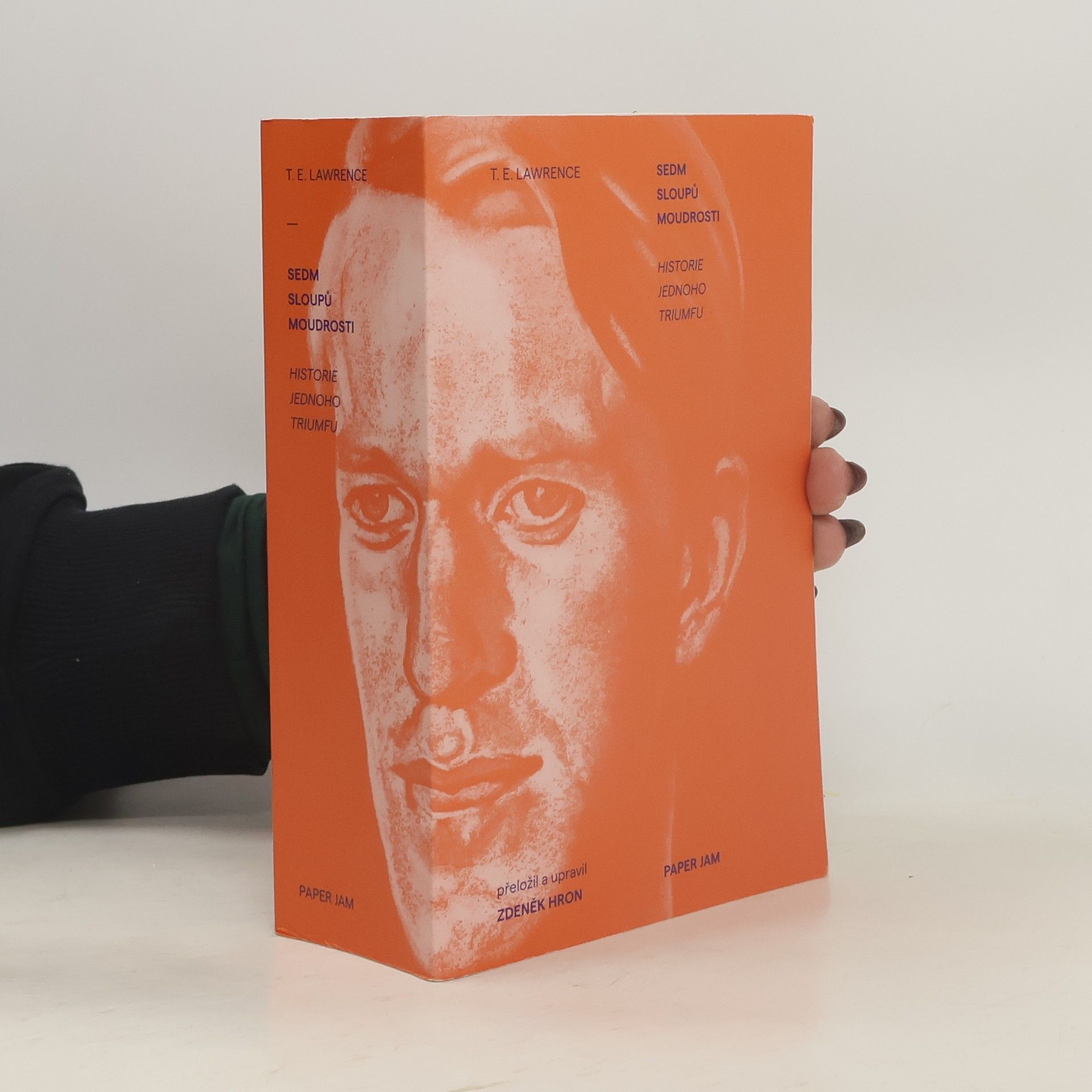 Thomas Edward Lawrence Sedm sloupů moudrosti: Historie jednoho triumfu