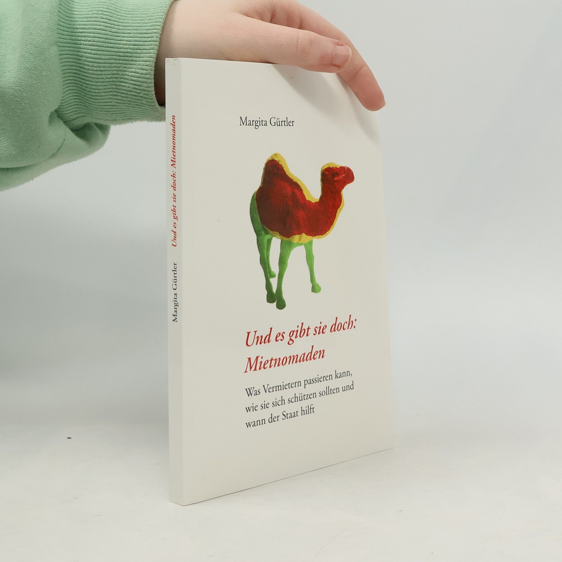 Margita Gürtler Und es gibt sie doch: Mietnomaden