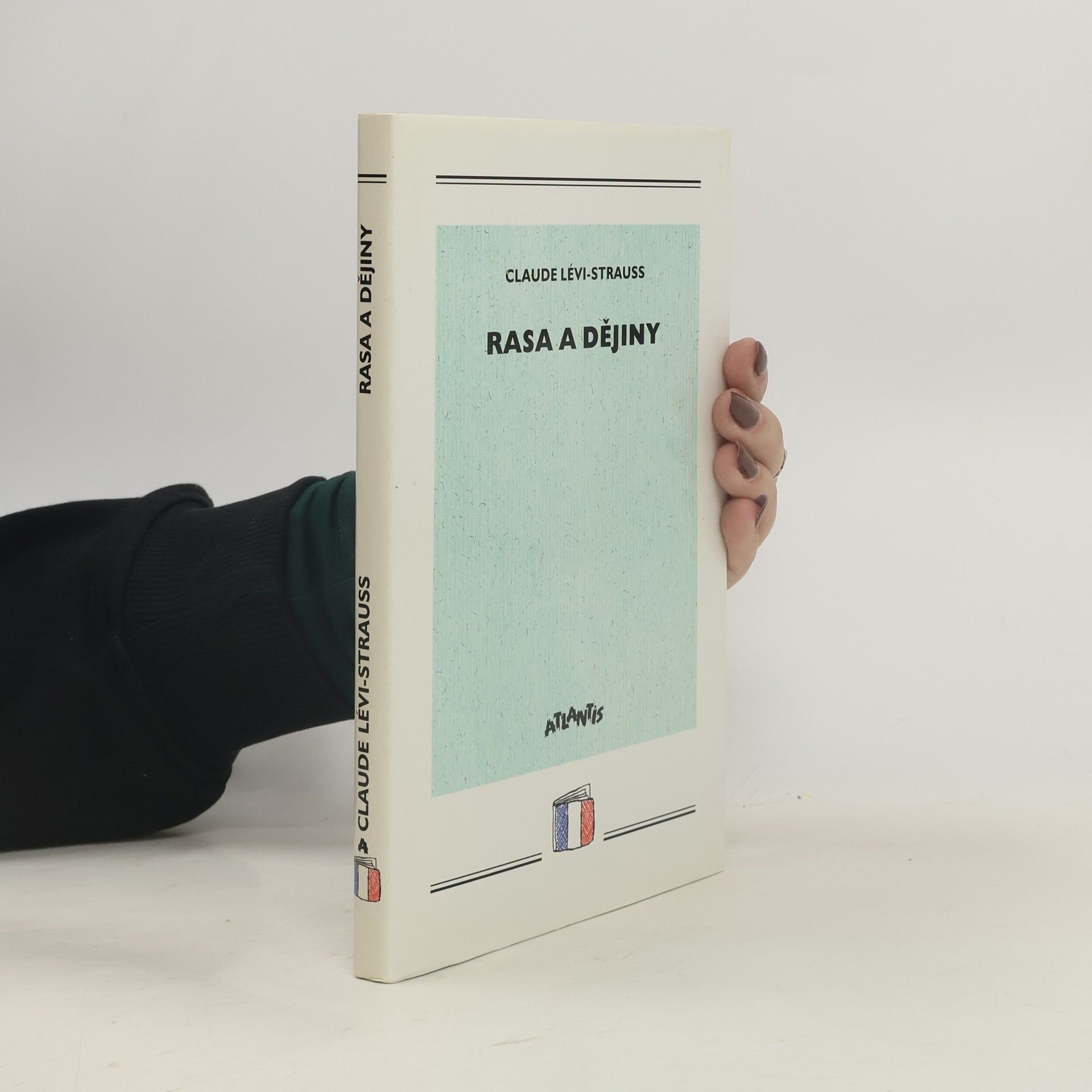 Claude LéviStrauss Rasa a dějiny