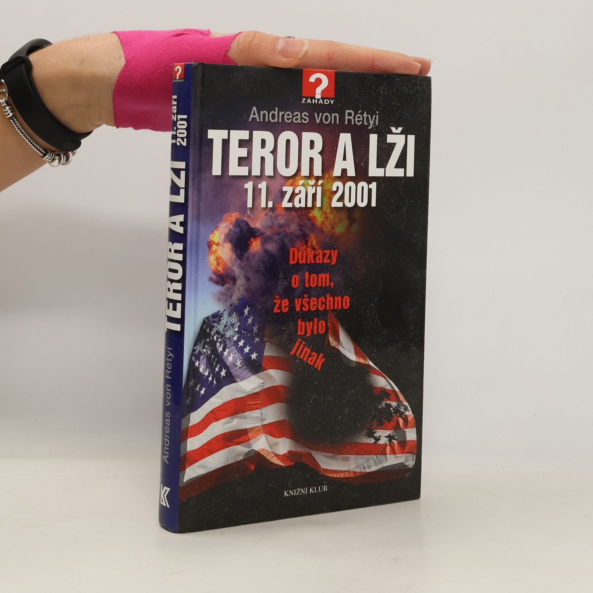 Teror a lži 11. září 2001. Důkazy o tom, že všechno bylo jinak.