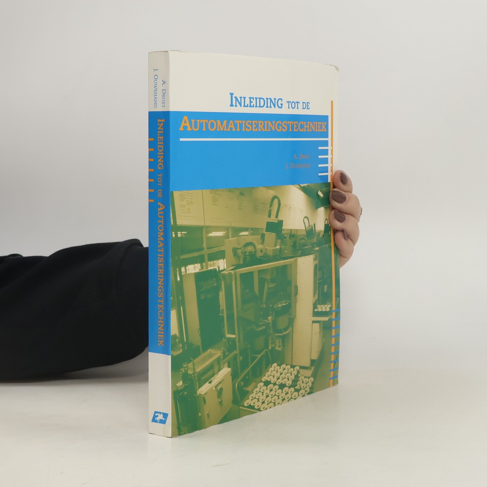 A. Drost Inleiding tot de Automatiseringstechniek