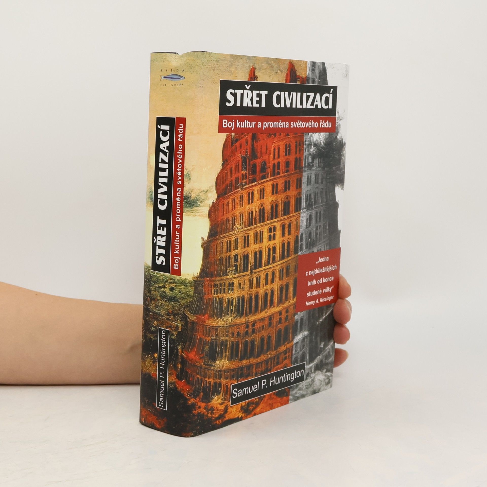 Samuel Phillips Huntington Střet civilizací