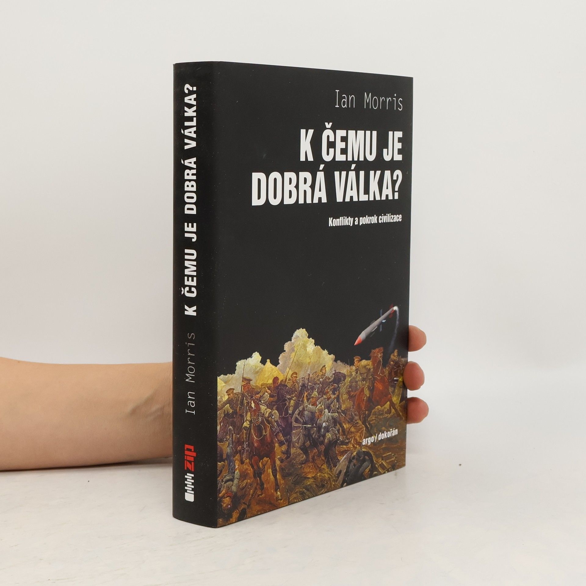 K čemu je dobrá válka?