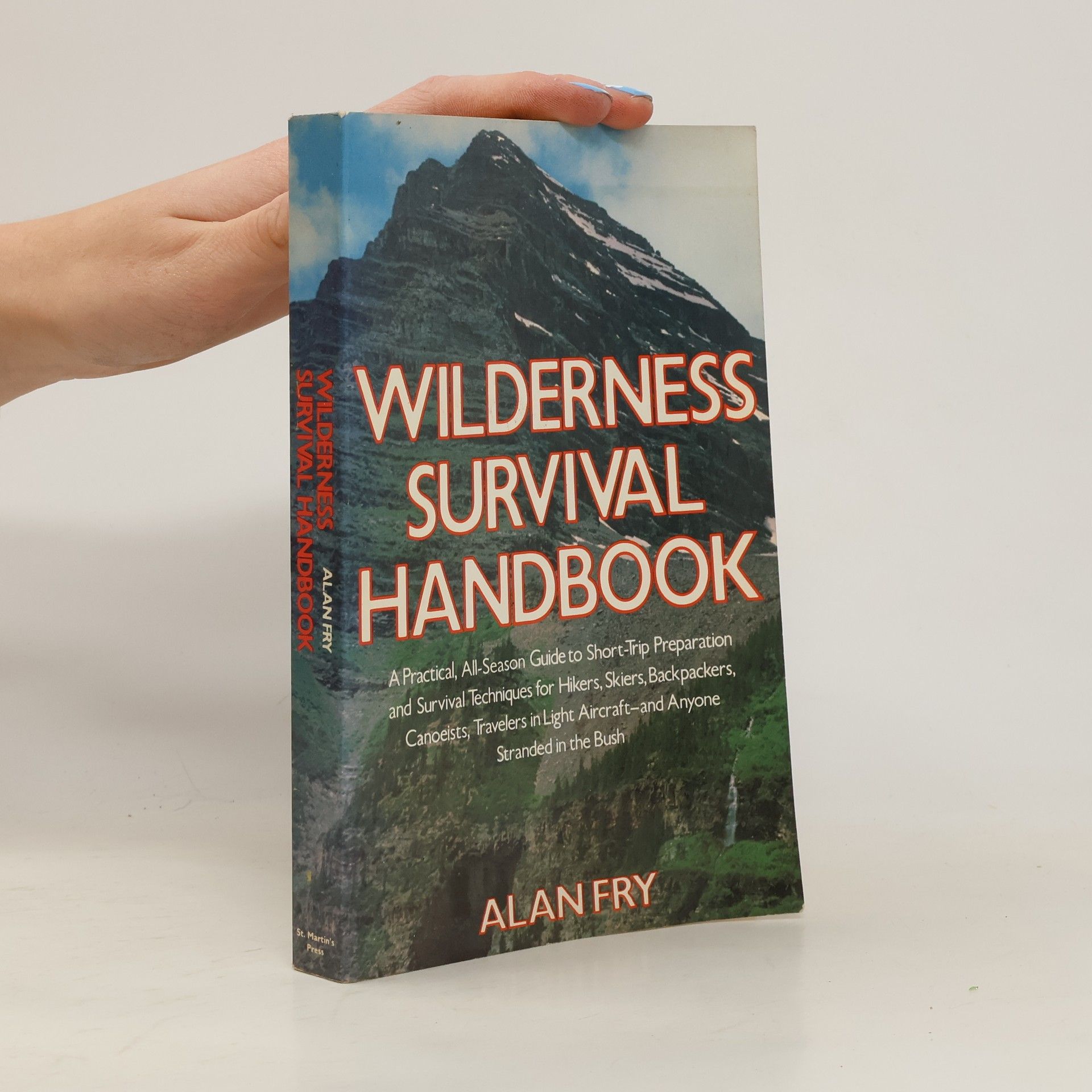 Alan Fry The Wilderness Survival Handbook