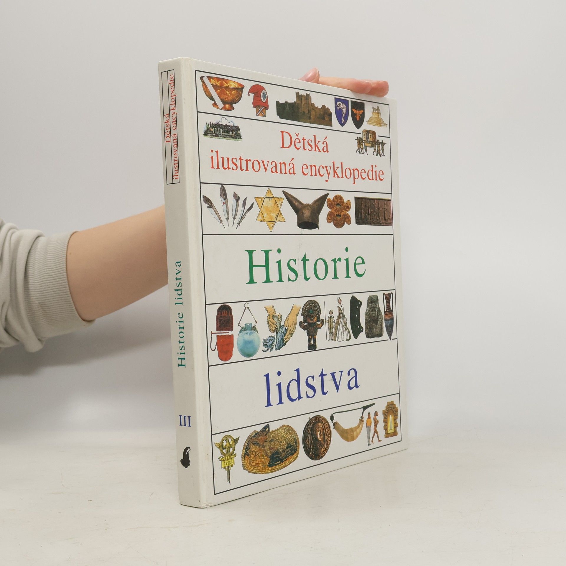 Dětská ilustrovaná encyklopedie. III, Historie lidstva