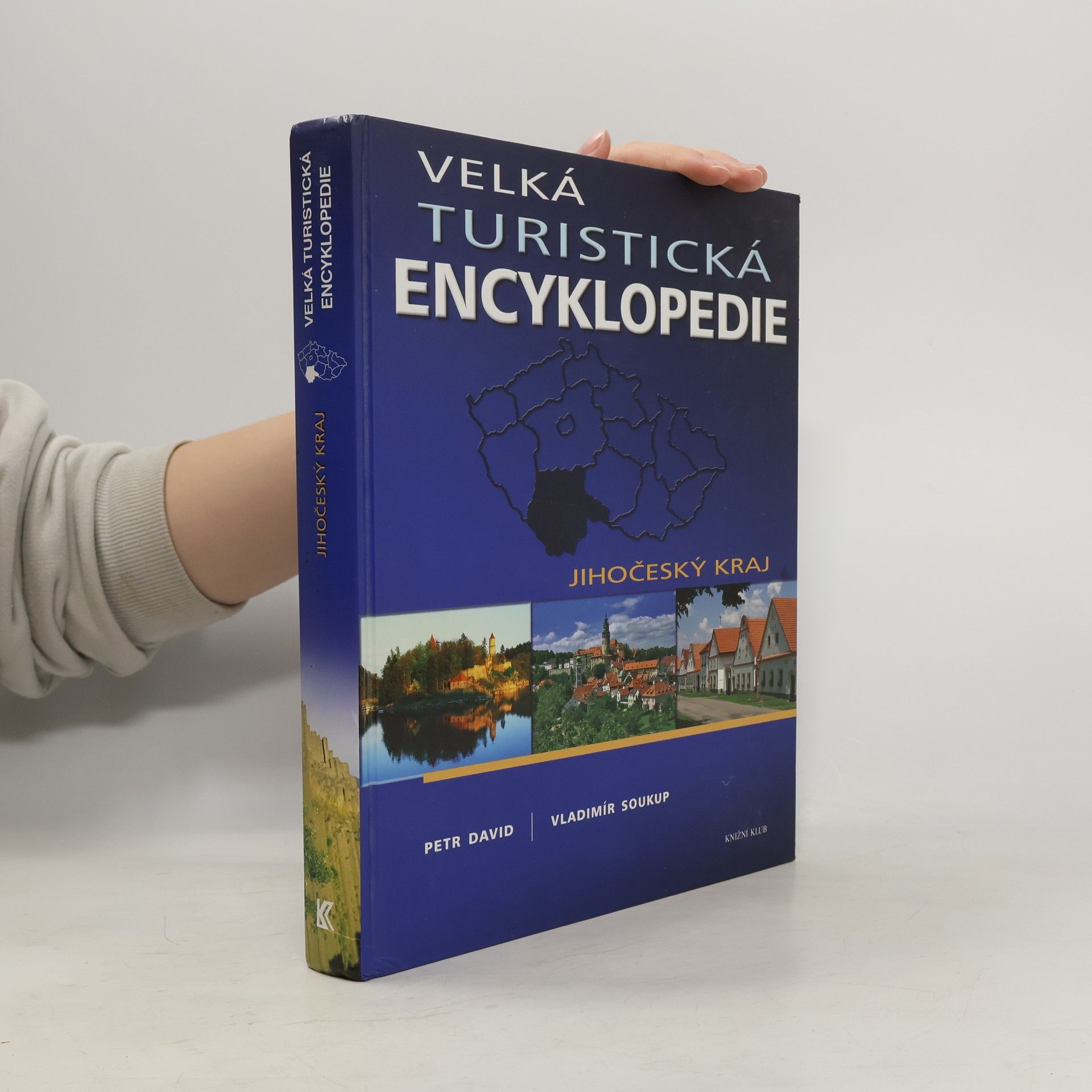 Petr David Velká turistická encyklopedie. Jihočeský kraj