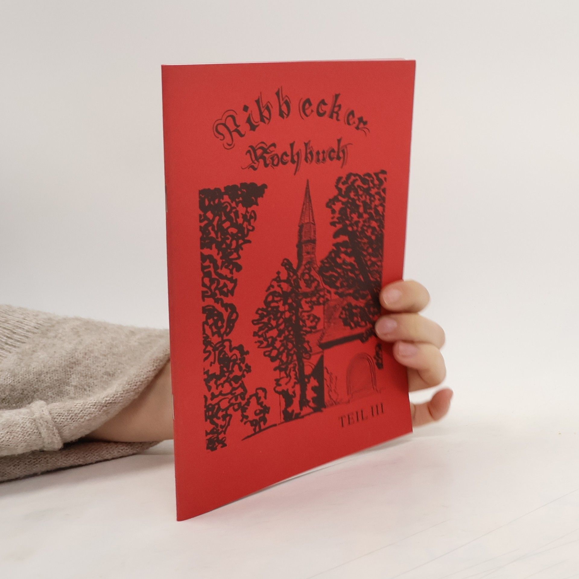 Pastor Möhring Ribbecker Kochbuch Teil III.