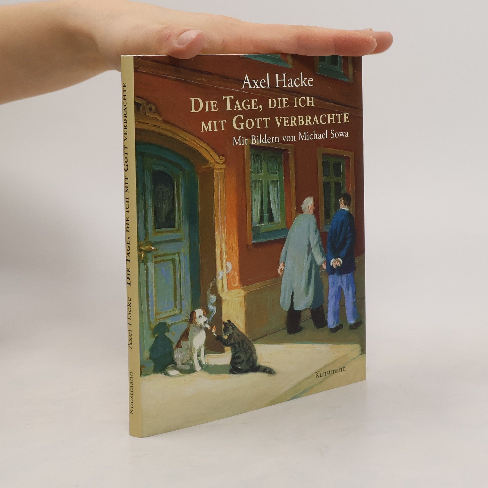 Axel Hacke Die Tage, die ich mit Gott verbrachte