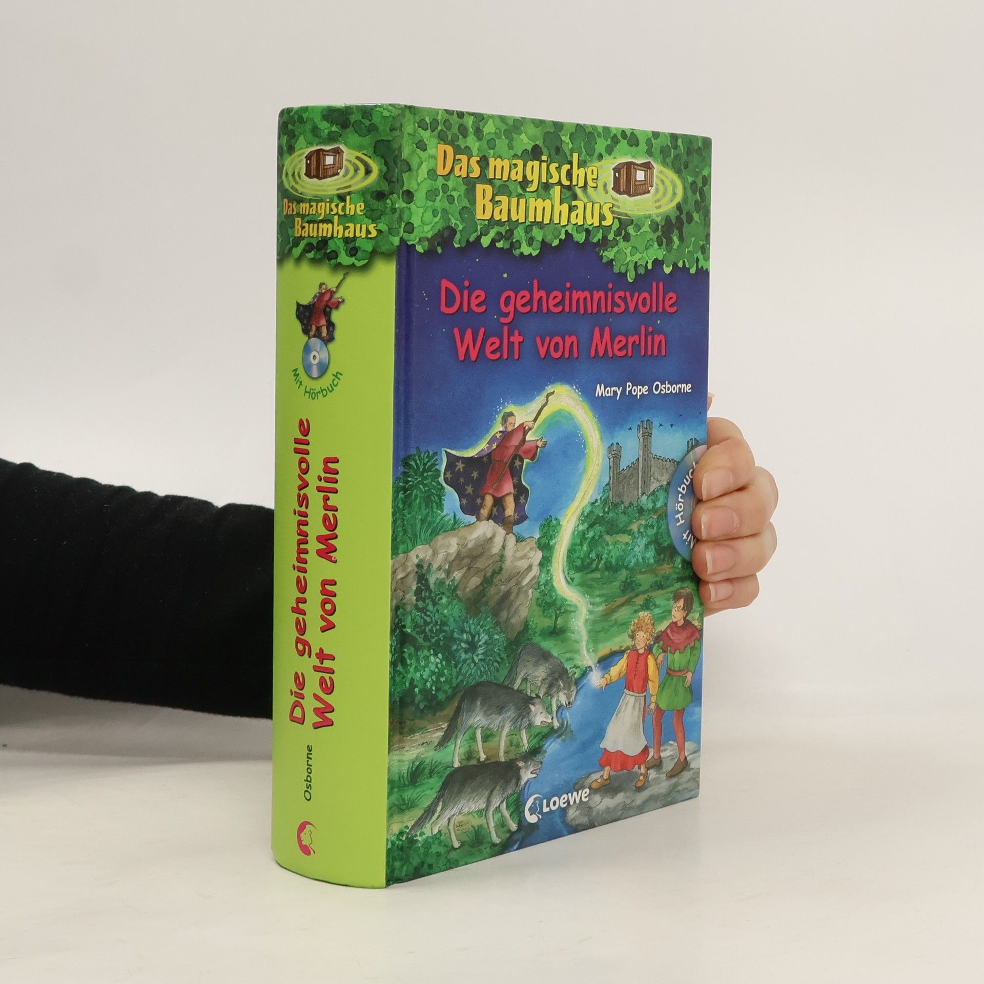 Mary Pope Osborne Die geheimnisvolle Welt von Merlin