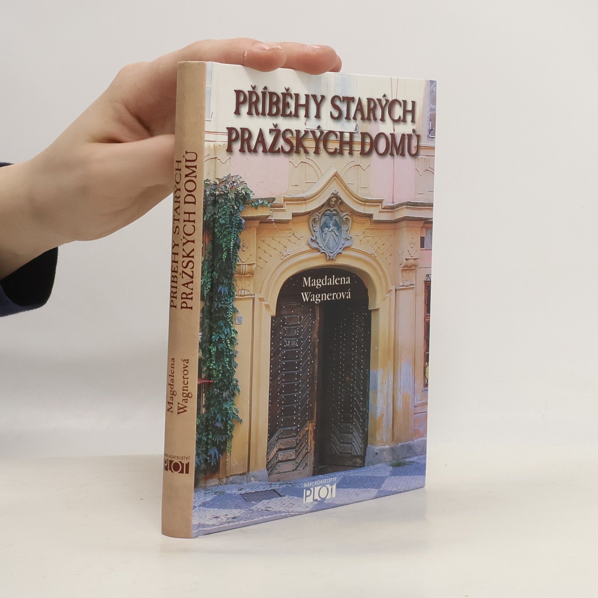 Magdalena Wagnerová Příběhy starých pražských domů