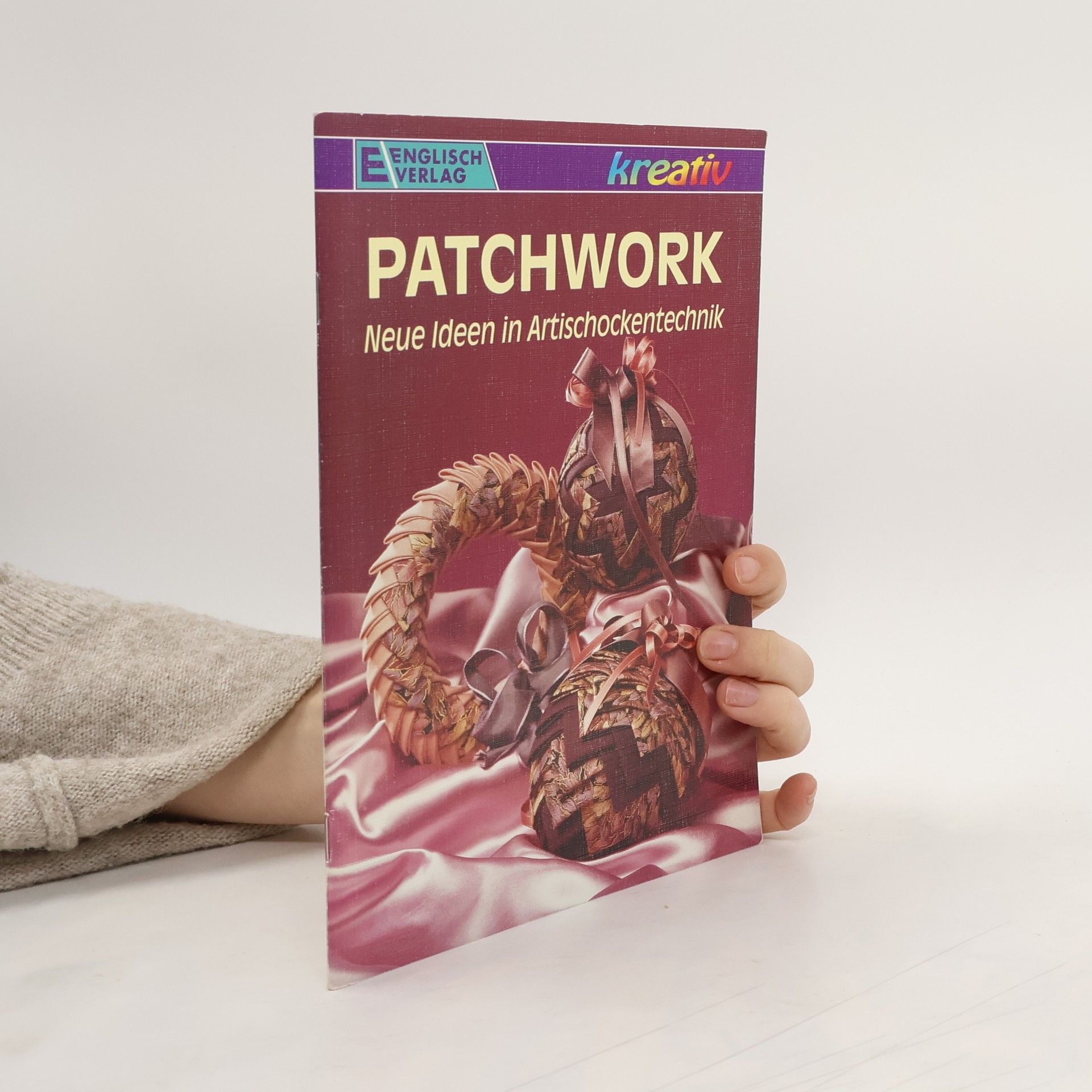 Kolektív autorov Patchwork - neue Ideen in Artischockentechnik