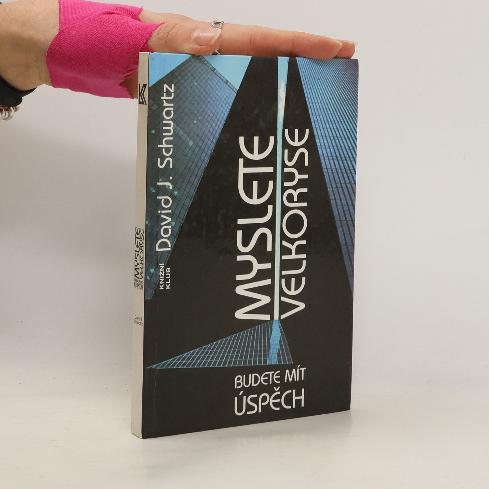 David Joseph Schwartz Myslete velkoryse