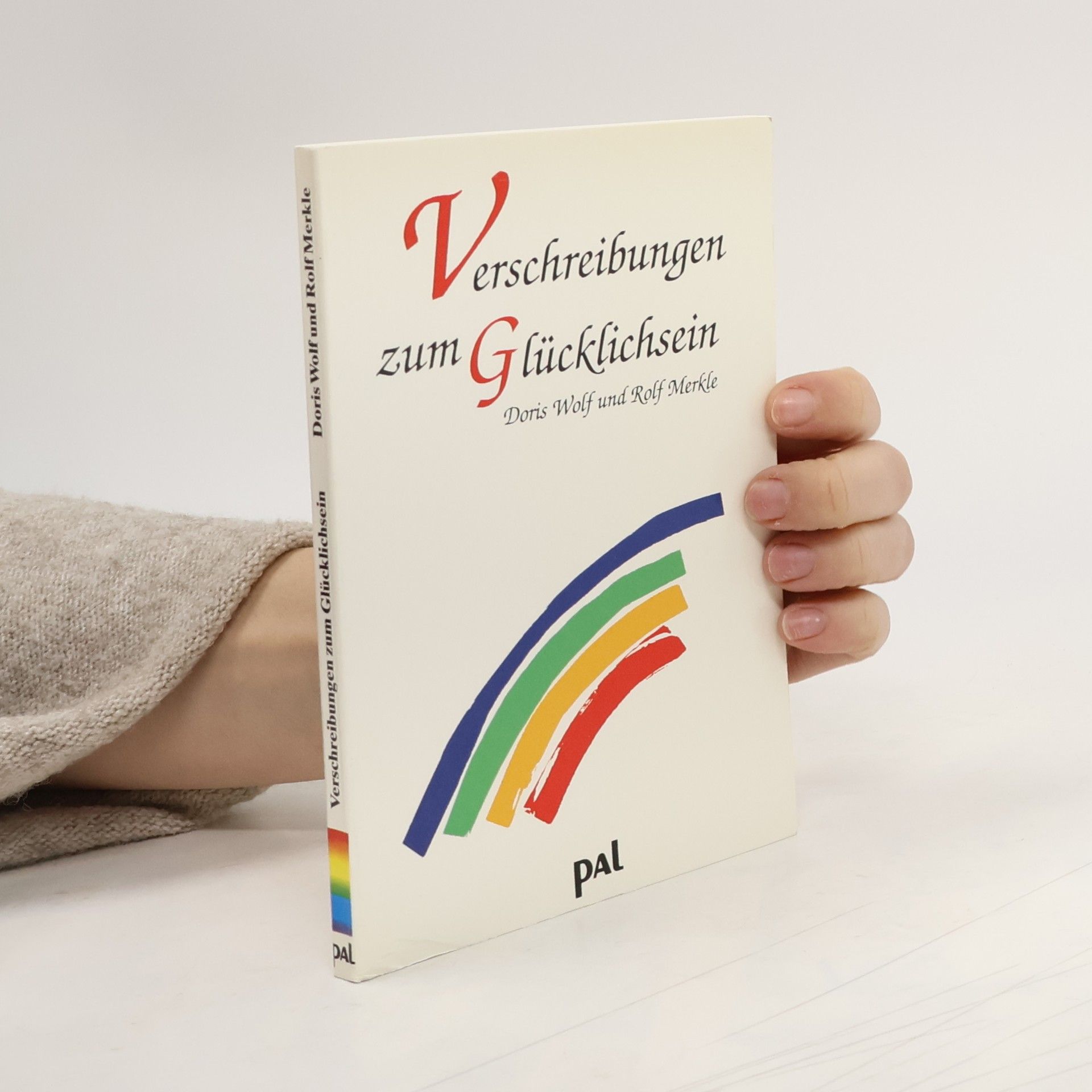 Verschreibungen zum Glücklichsein