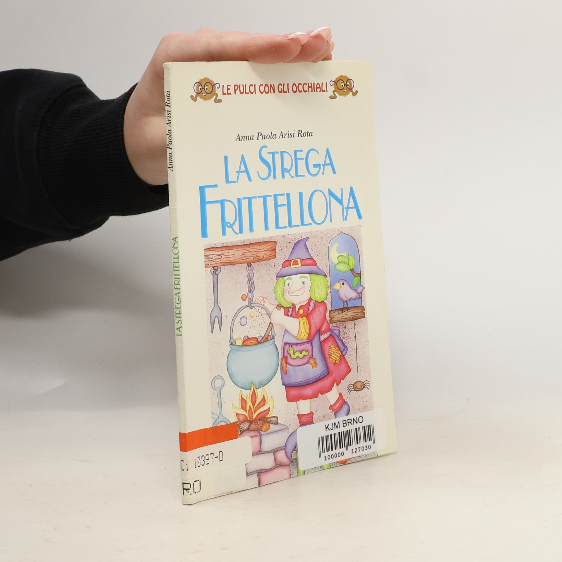 Le pulci con gli occhiali: La strega Frittellona