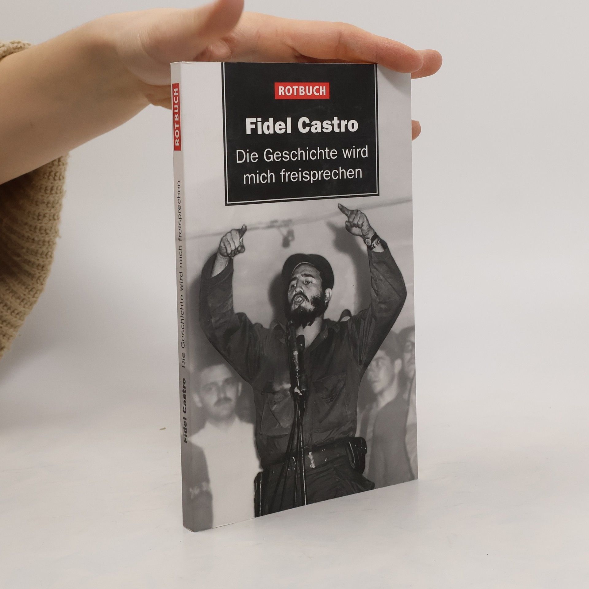 Die Geschichte wird mich freisprechen