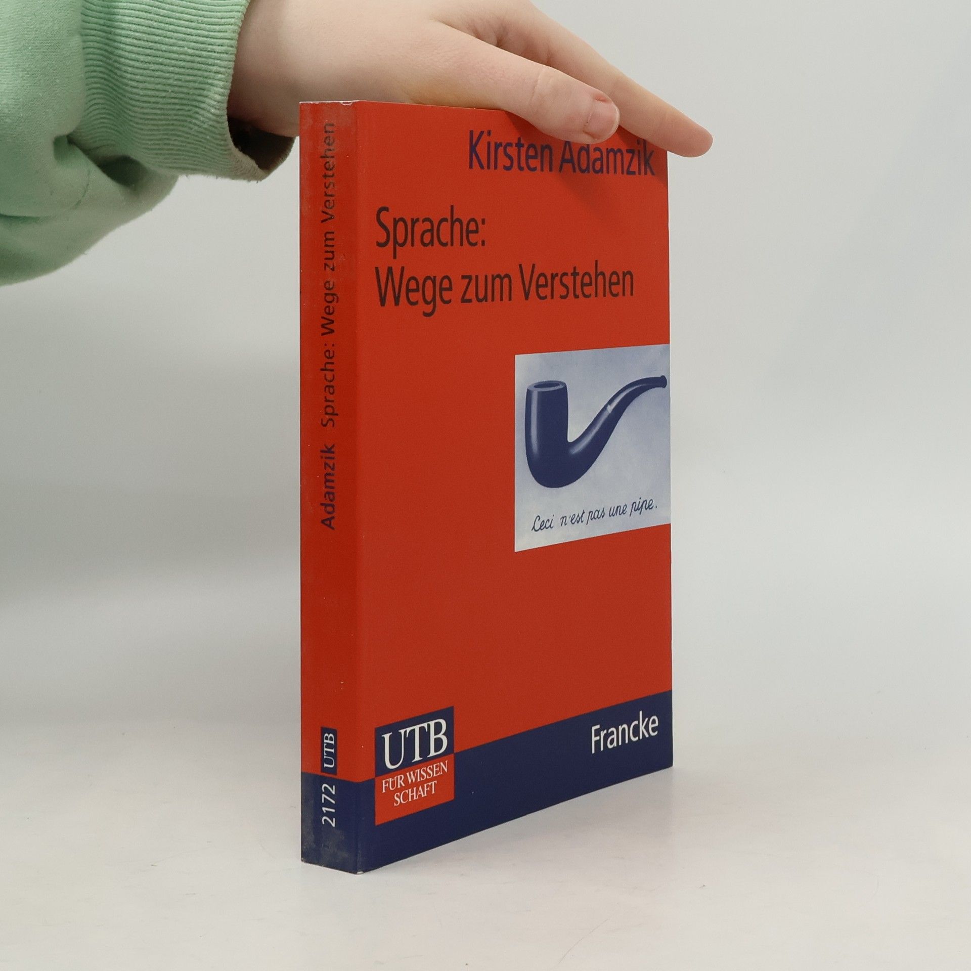Kirsten Adamzik Sprache: Wege zum Verstehen