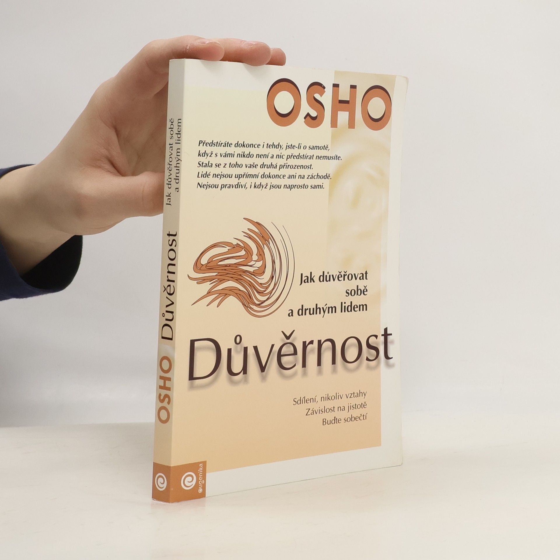 Osho Důvěrnost. Jak důvěřovat sobě a druhým lidem.