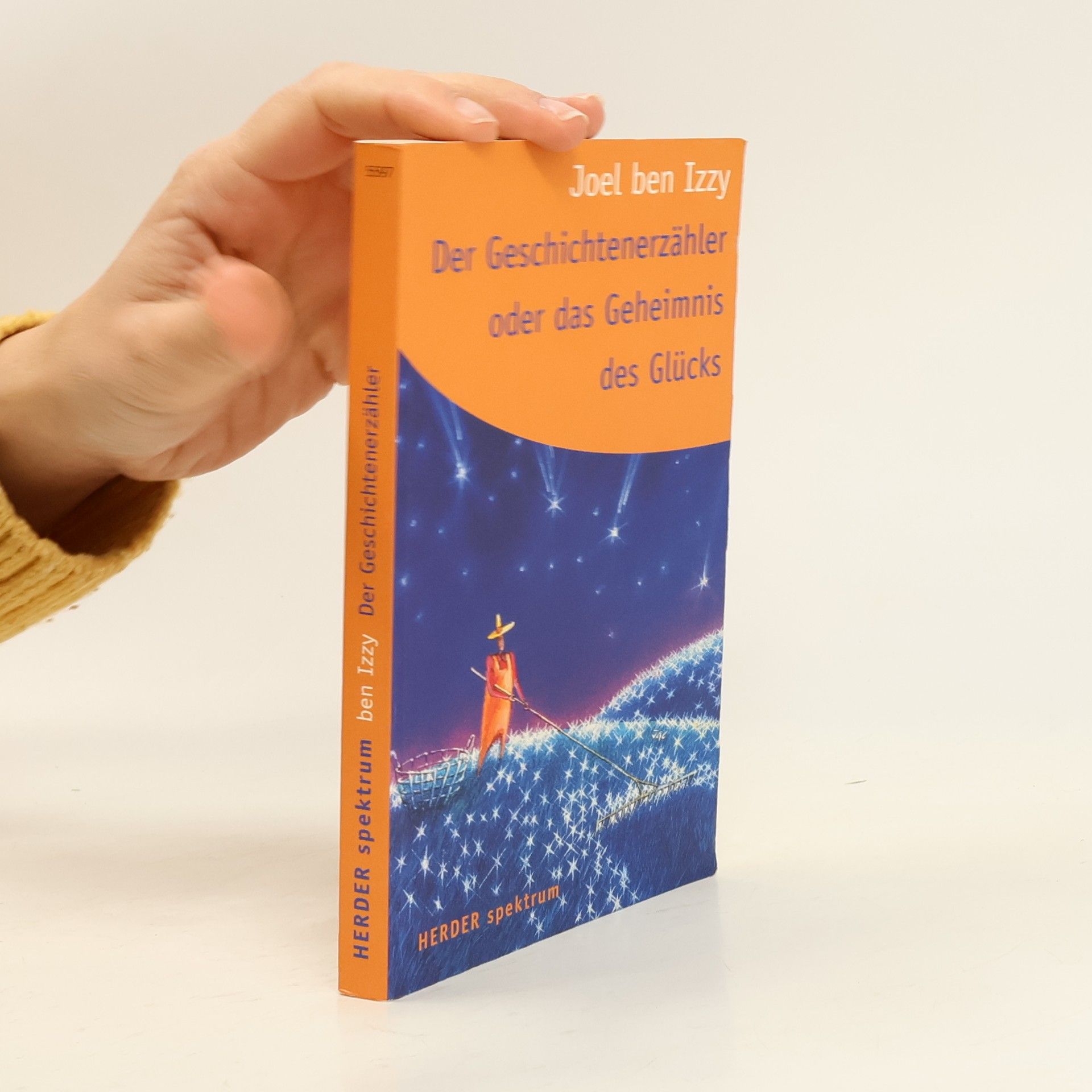 Joel Ben Izzy Der Geschichtenerzähler oder das Geheimnis des Glücks