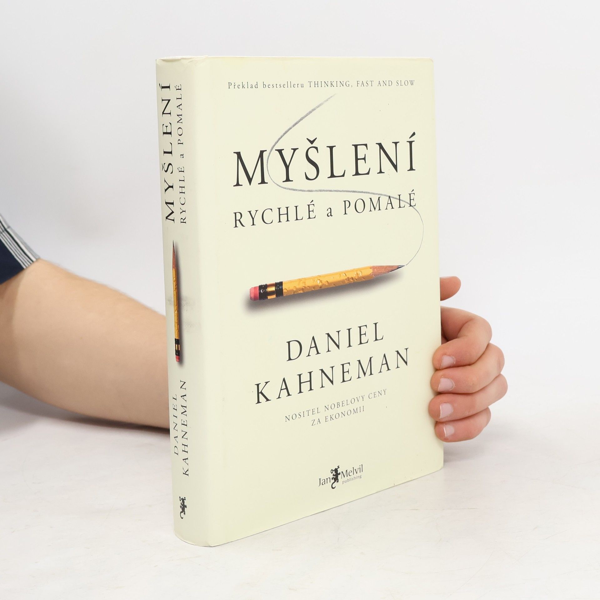 Daniel Kahneman Myšlení: Rychlé a pomalé